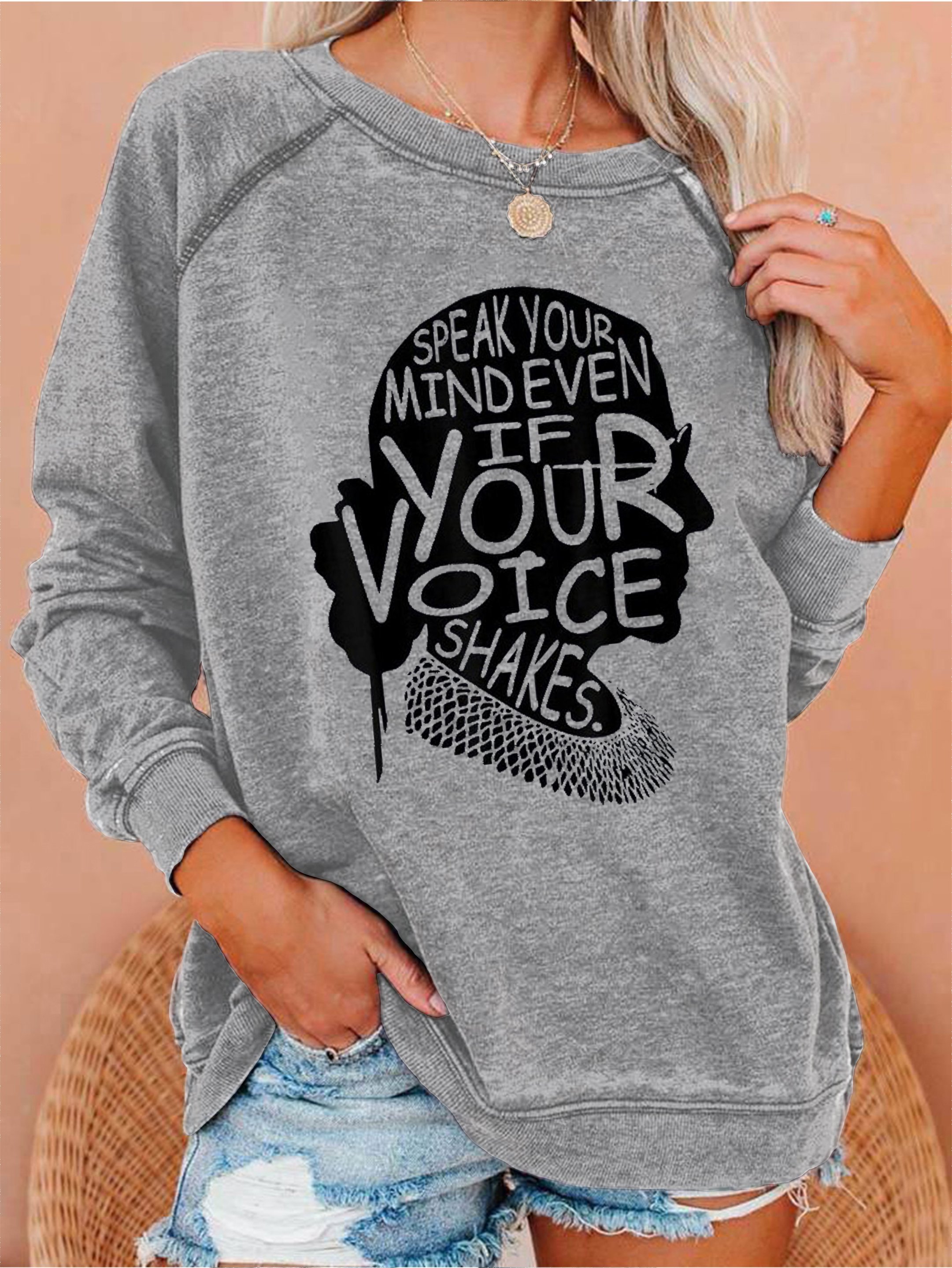 Speak Your Mind Even If Your Voice Shakes Sweatshirts