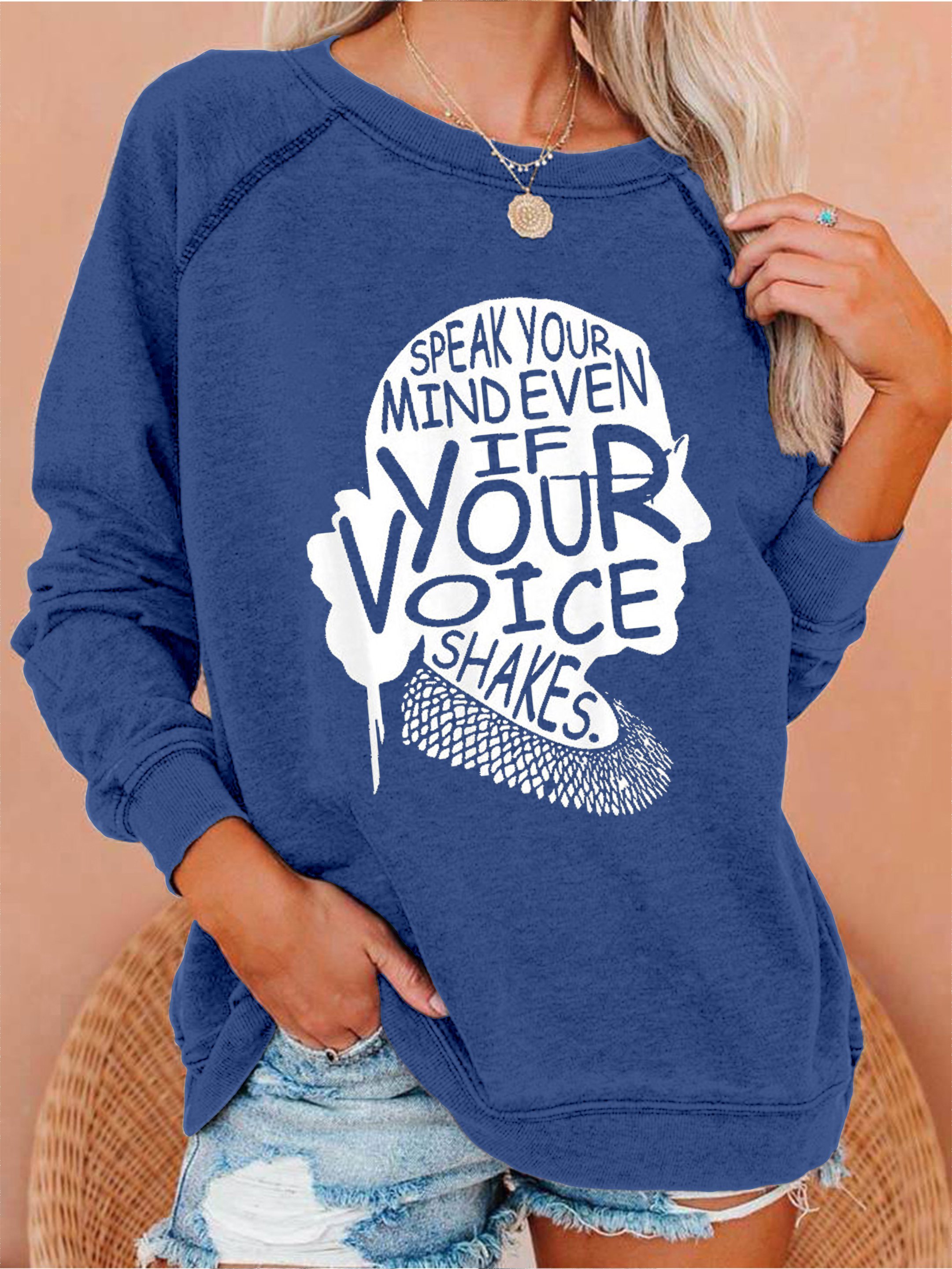 Speak Your Mind Even If Your Voice Shakes Sweatshirts