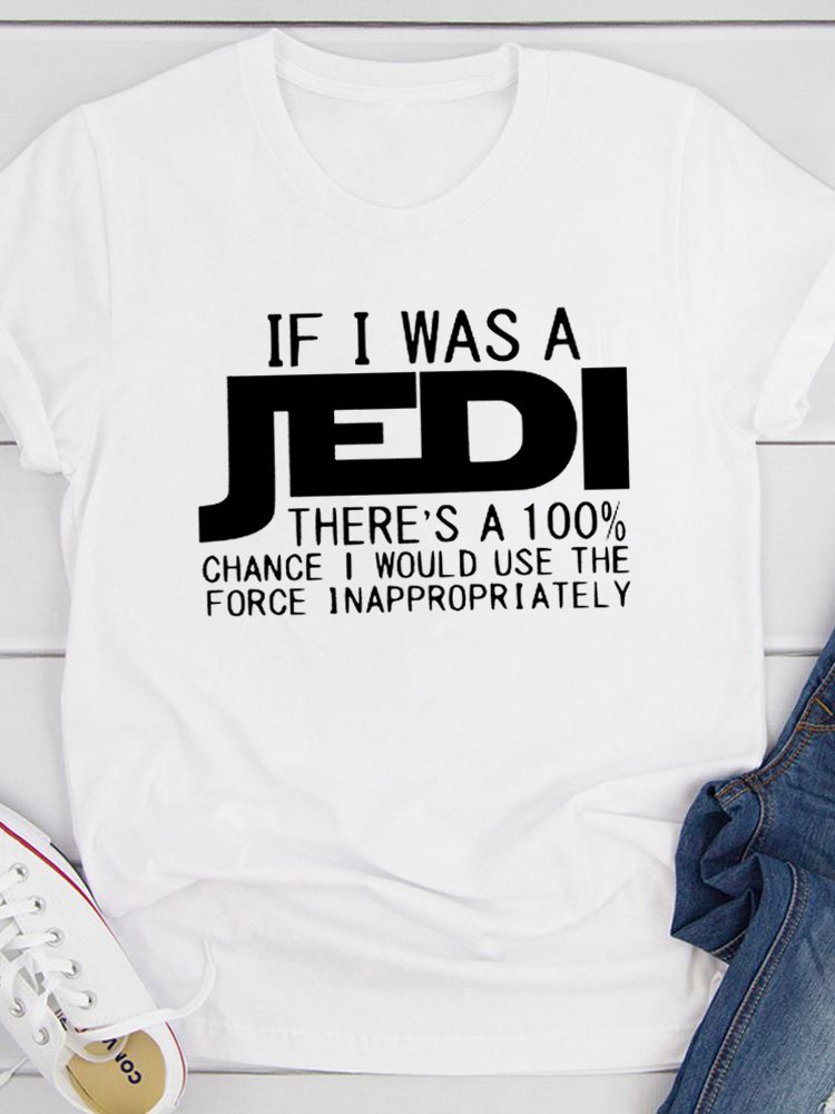 If I Was A Jedi Women Tee