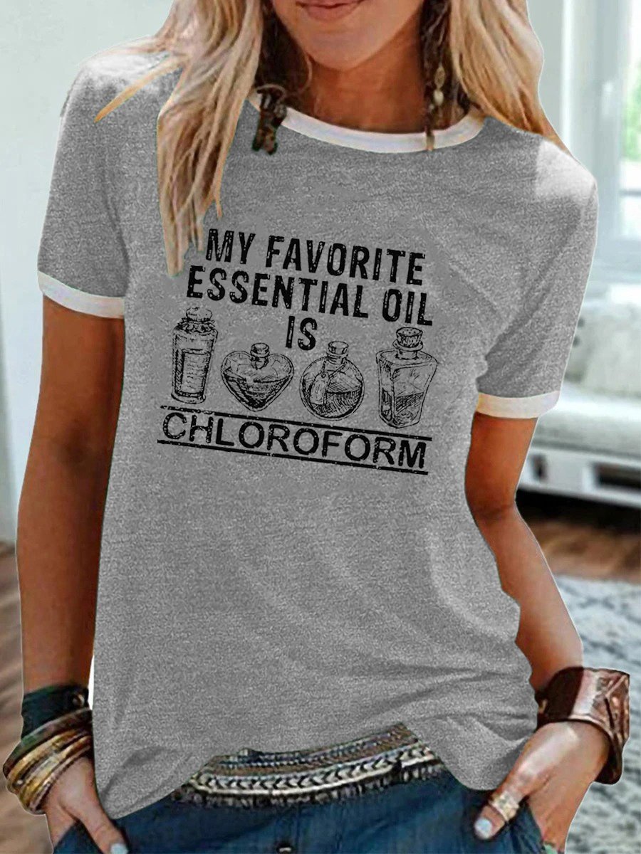 My Favorite Essential Oil Is Chloroform Tee