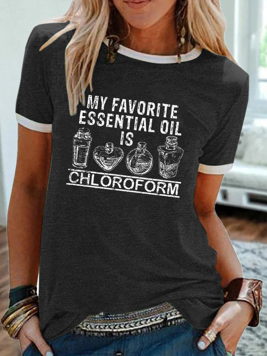 My Favorite Essential Oil Is Chloroform Tee