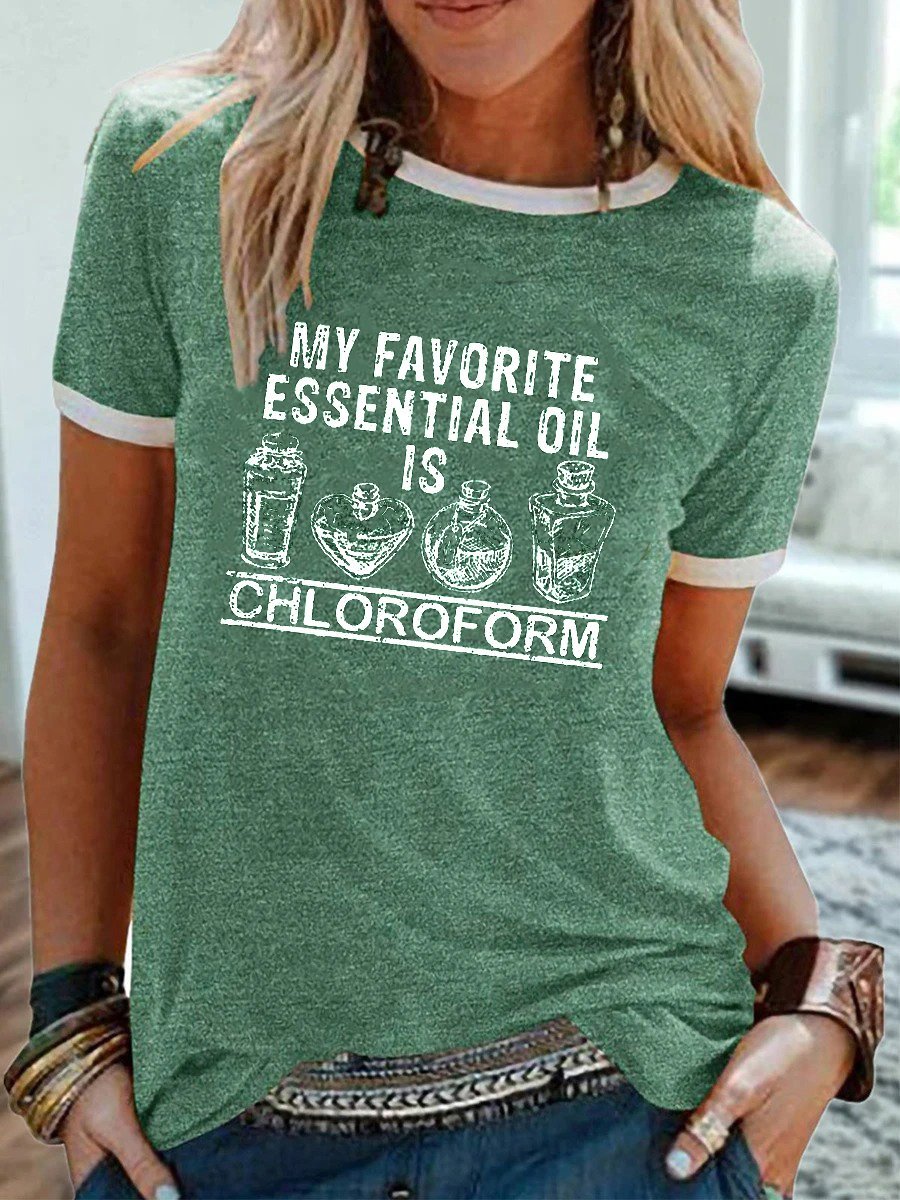 My Favorite Essential Oil Is Chloroform Tee