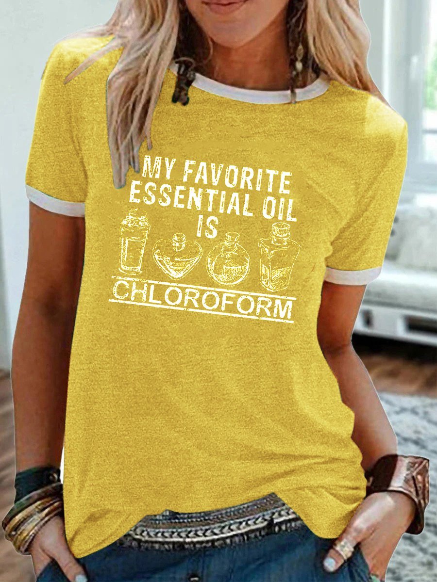 My Favorite Essential Oil Is Chloroform Tee