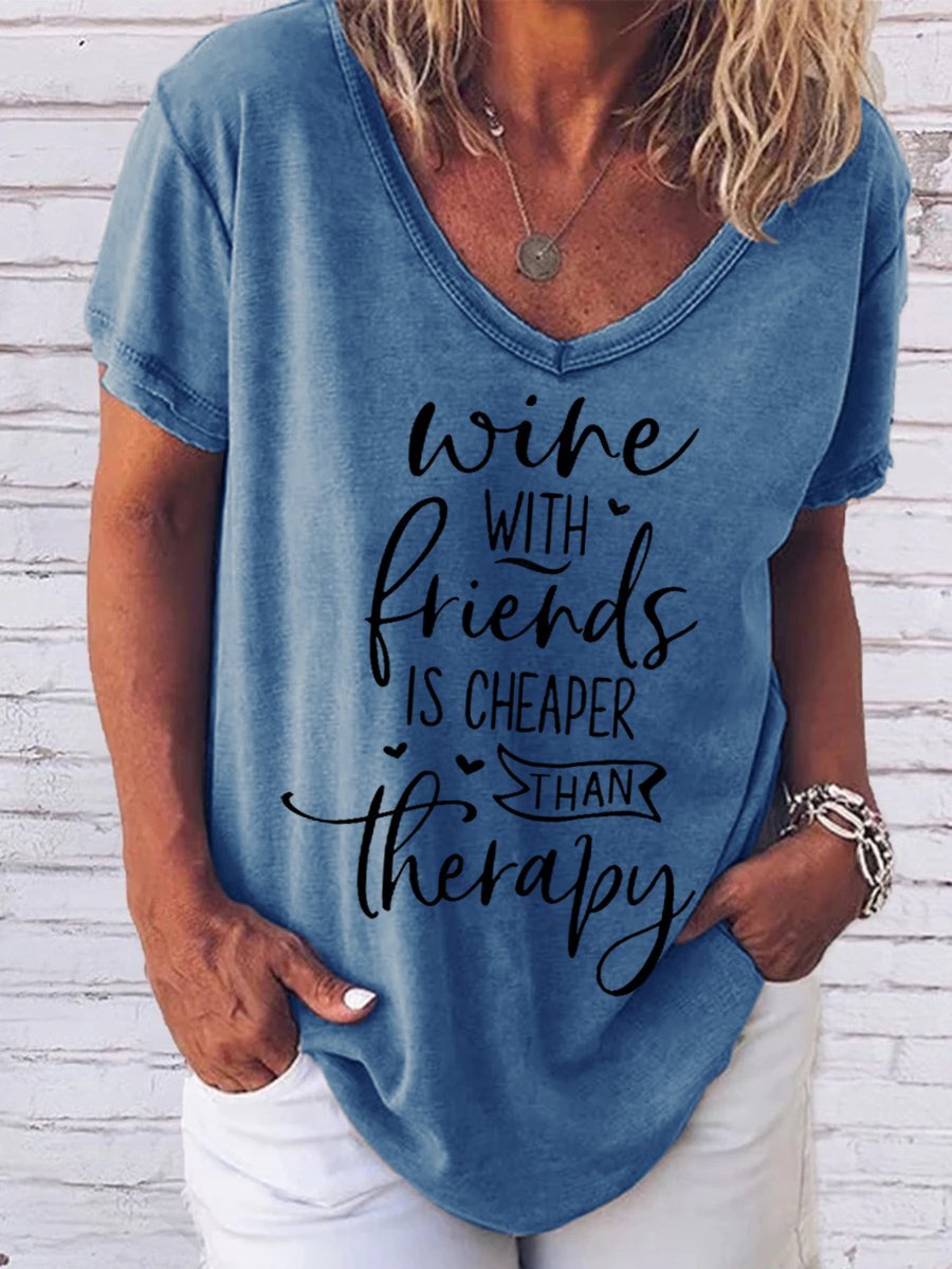 Wine With Friend Is Cheaper Than Therapy Women's T-Shirt