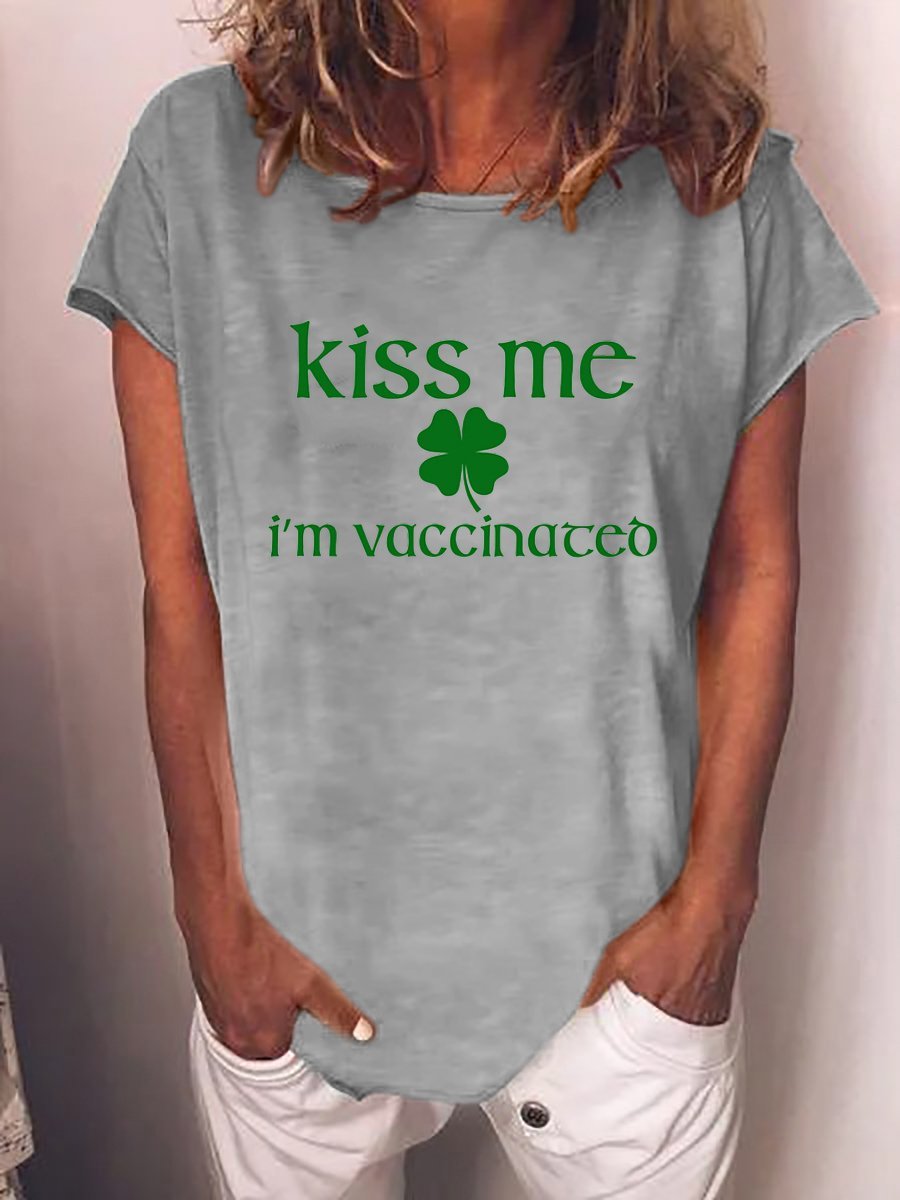 Kiss Me I'M Vaccinated Printed Short Sleeve Crew Neck Letter Woman Tee