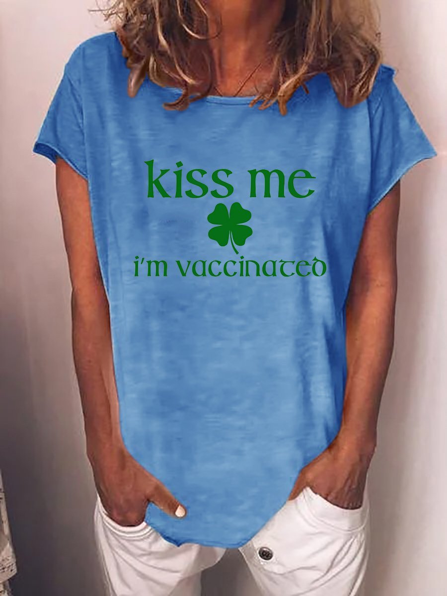 Kiss Me I'M Vaccinated Printed Short Sleeve Crew Neck Letter Woman Tee