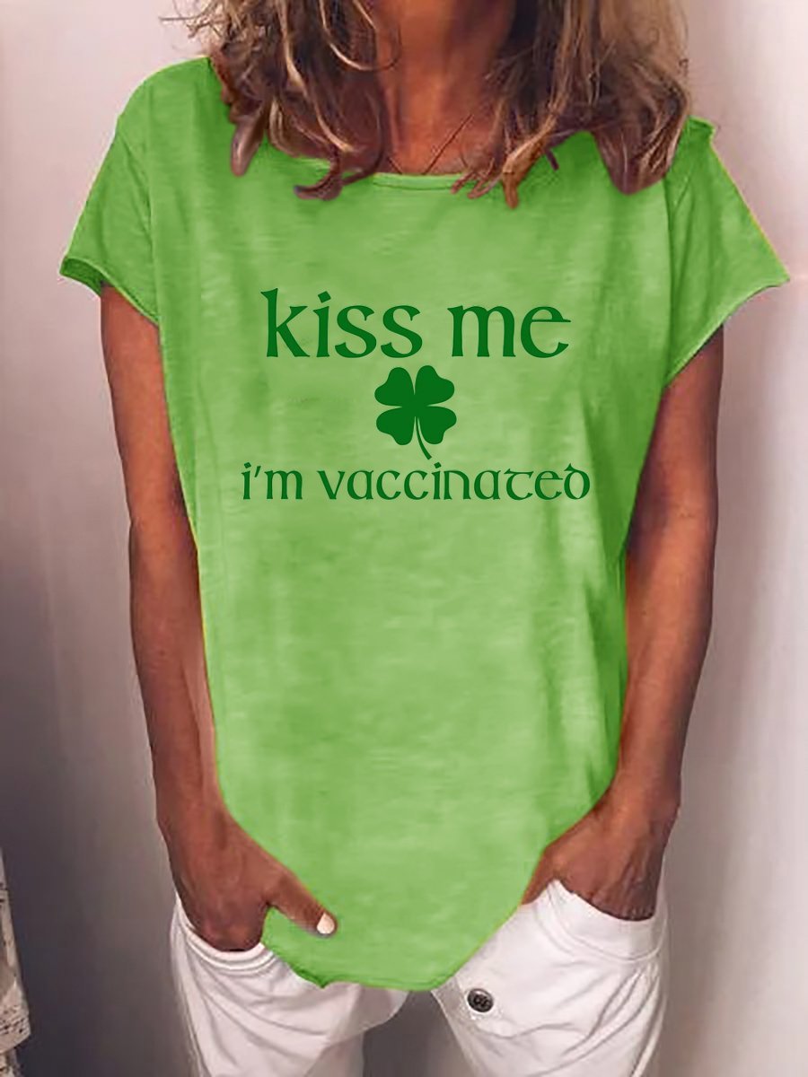 Kiss Me I'M Vaccinated Printed Short Sleeve Crew Neck Letter Woman Tee