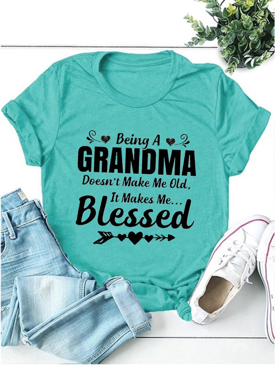 Being A Grandma Casual Shift Short Sleeve Women Tee