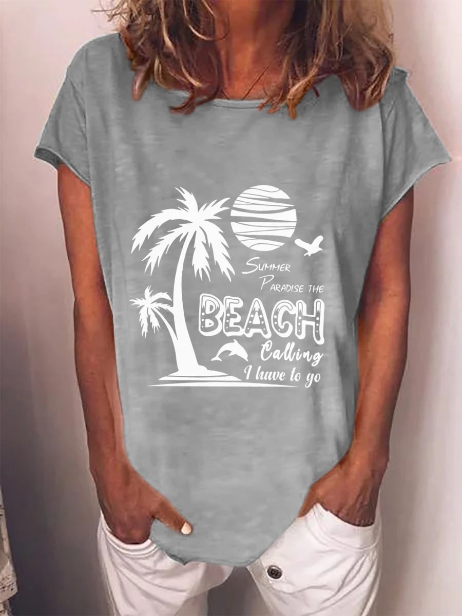 The Beach Calling I Have To Go T-shirt Women Crew Neck Tee