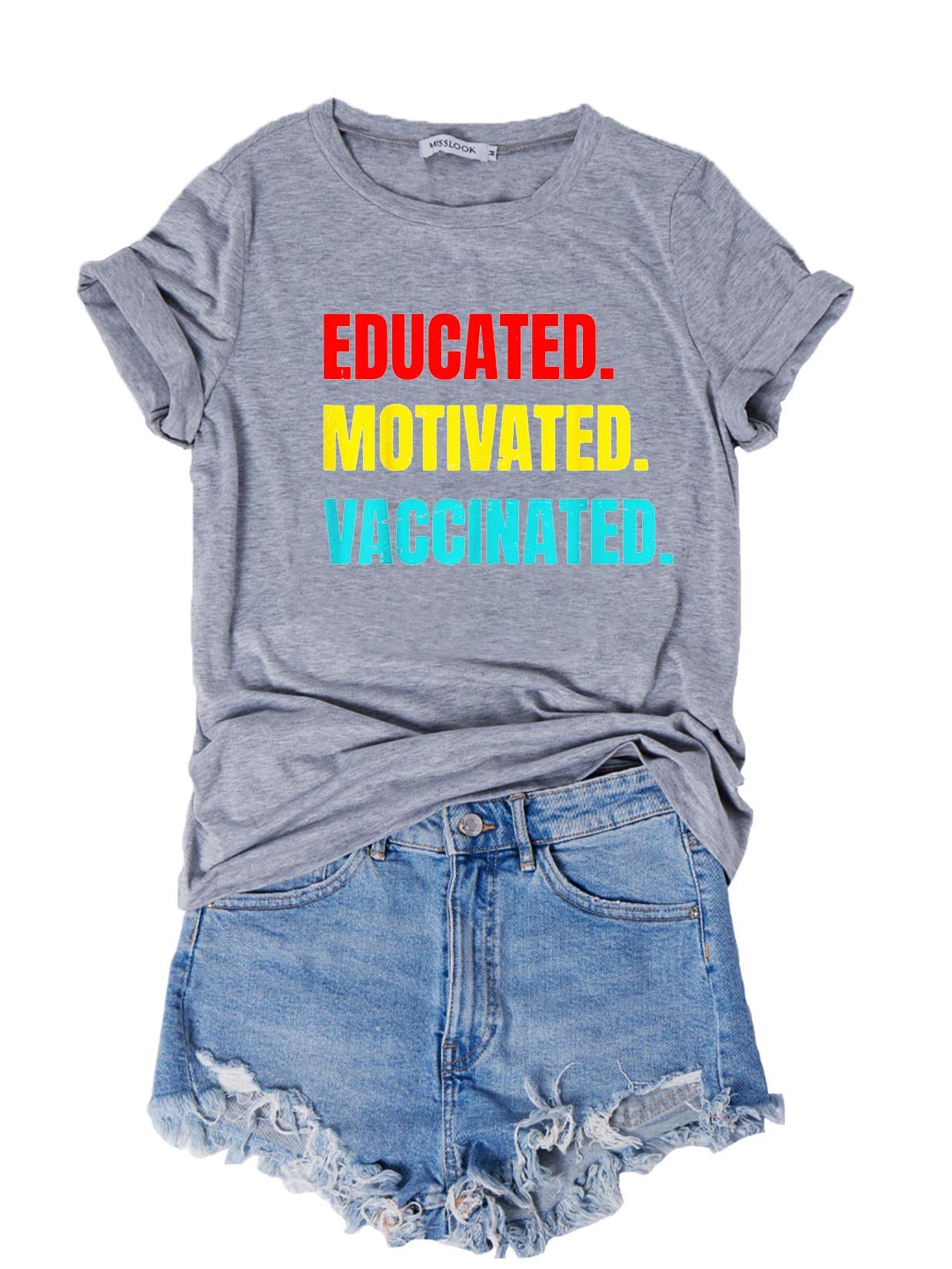 Educated Motivated Vaccinated T-Shirt