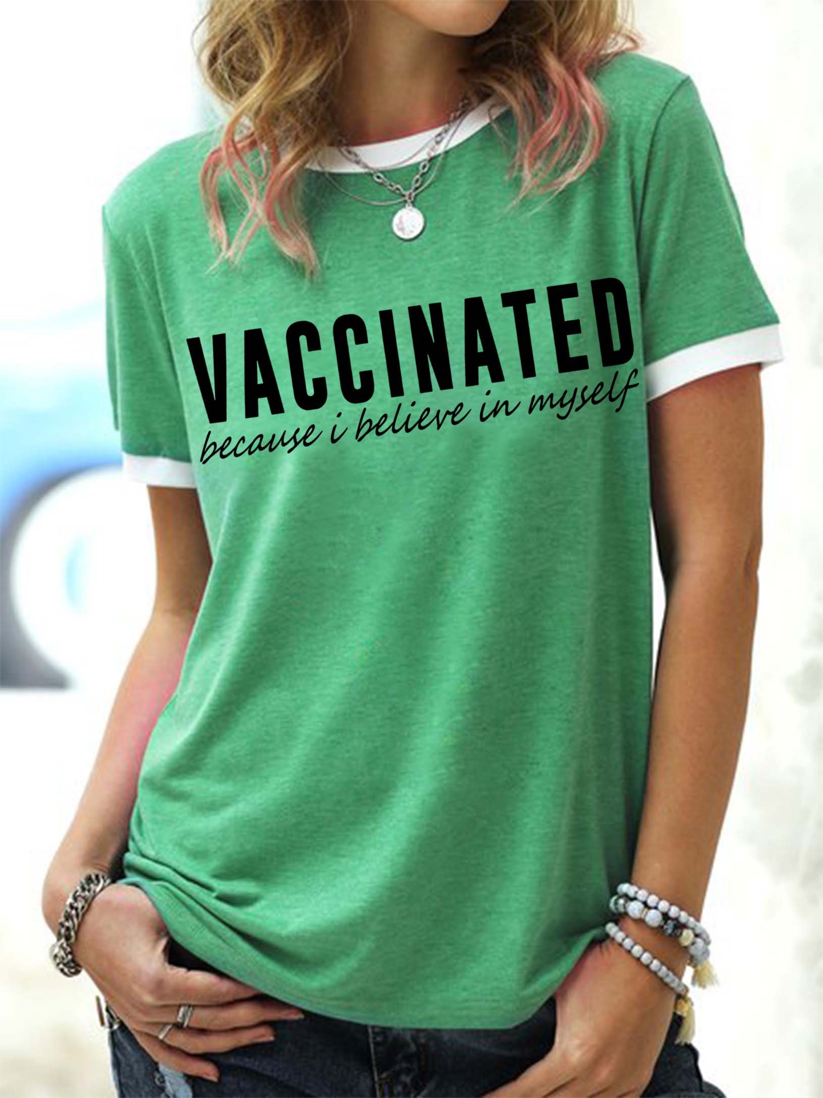 Vaccinated because i believe in myself Women's round neck T-shirt