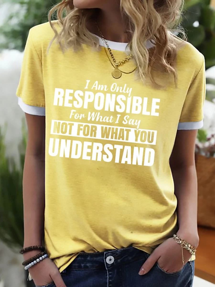 I Am Only Responsible For What I Say Letter Graphic Ringer Tee