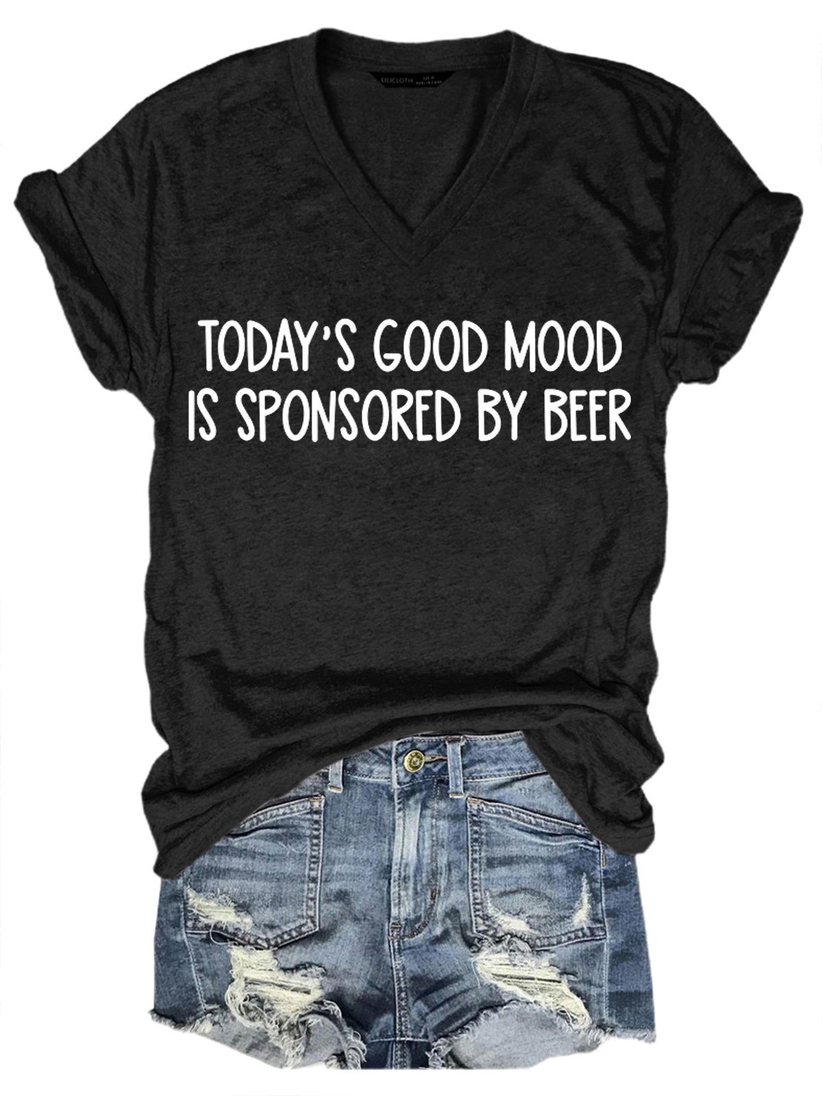 Today 's Good Mood Is Sponsored By Beer Women's T-Shirt