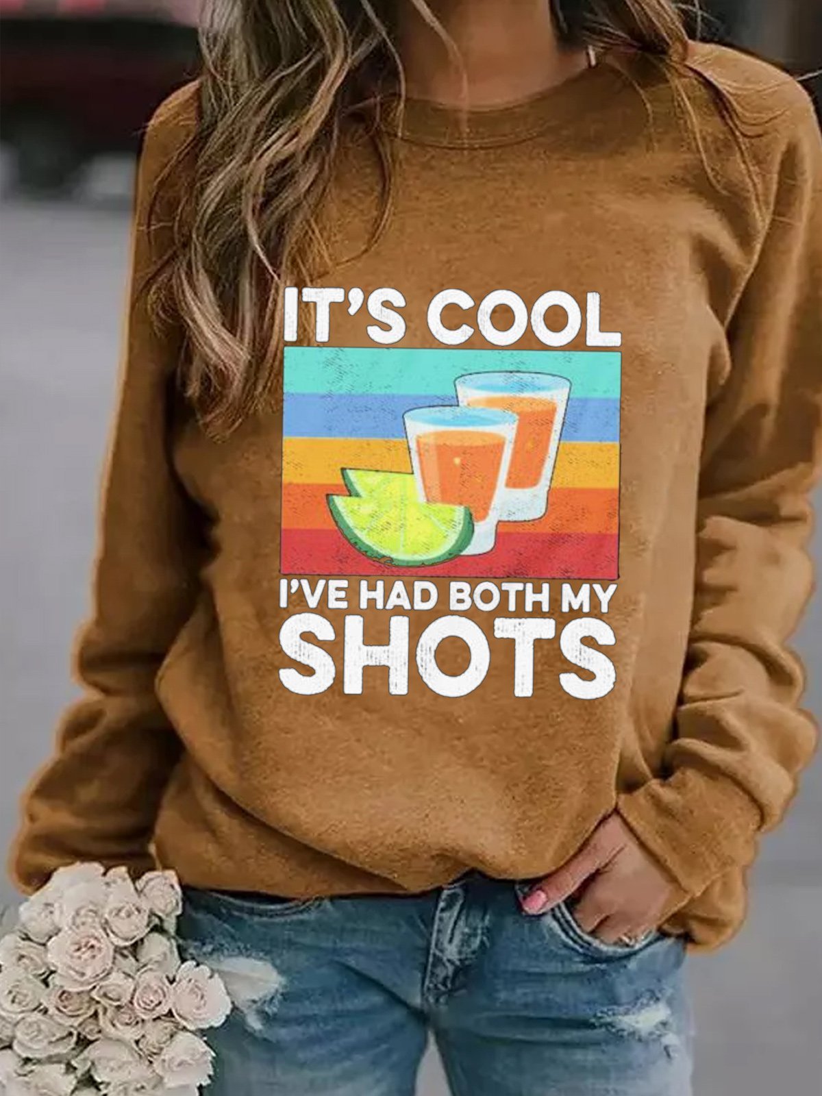 It S Cool I Ve Have Both My Shots Women Round Neck Sweatshirt