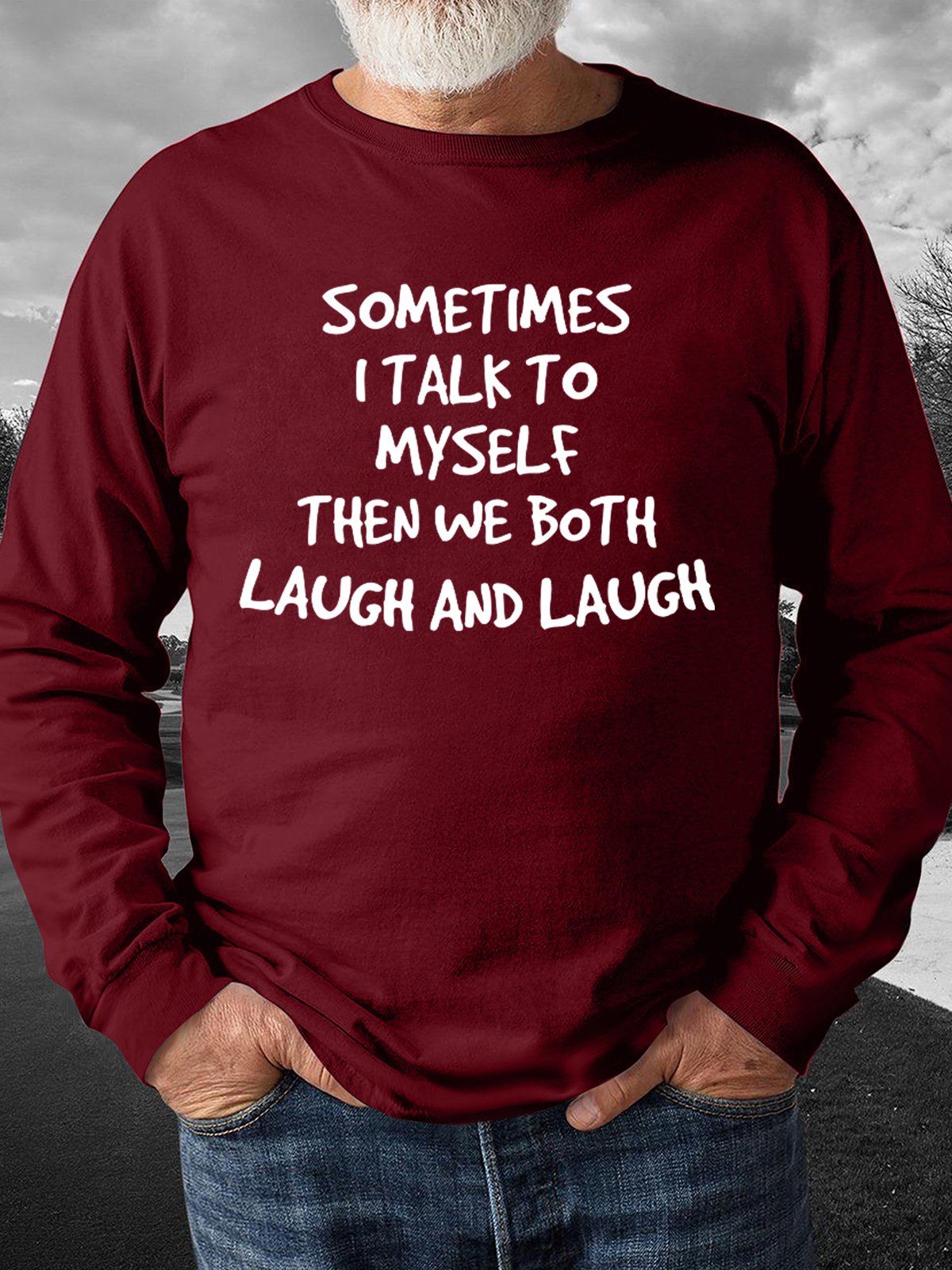 Sometime I Talk To Myself Men's Sweatshirt