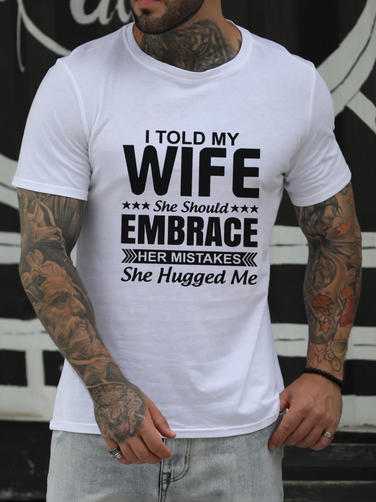 I Told My Wife She Should Embrace Her Mistakes She Hugged Me Cotton Blends Casual Short Sleeve Letter Shirt & Top