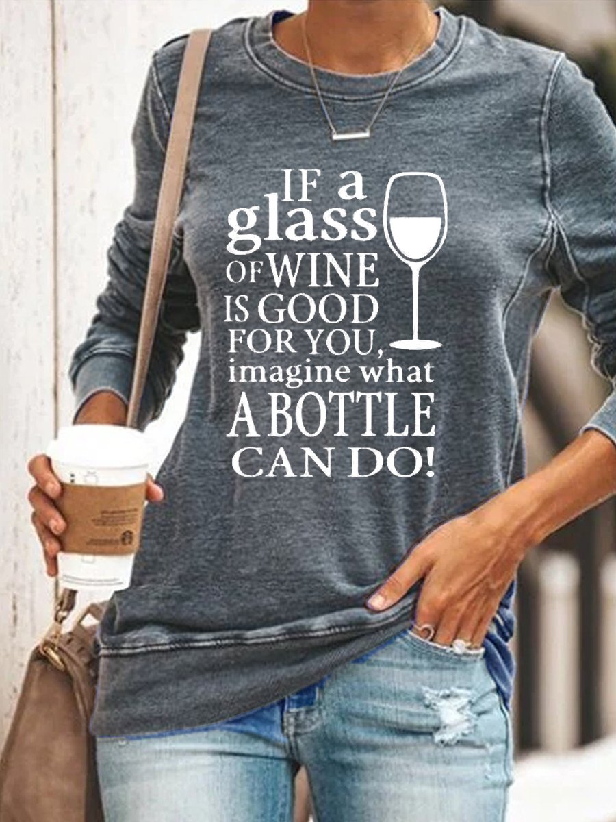 If A Glass of Wine Letter Casual Sweatshirts