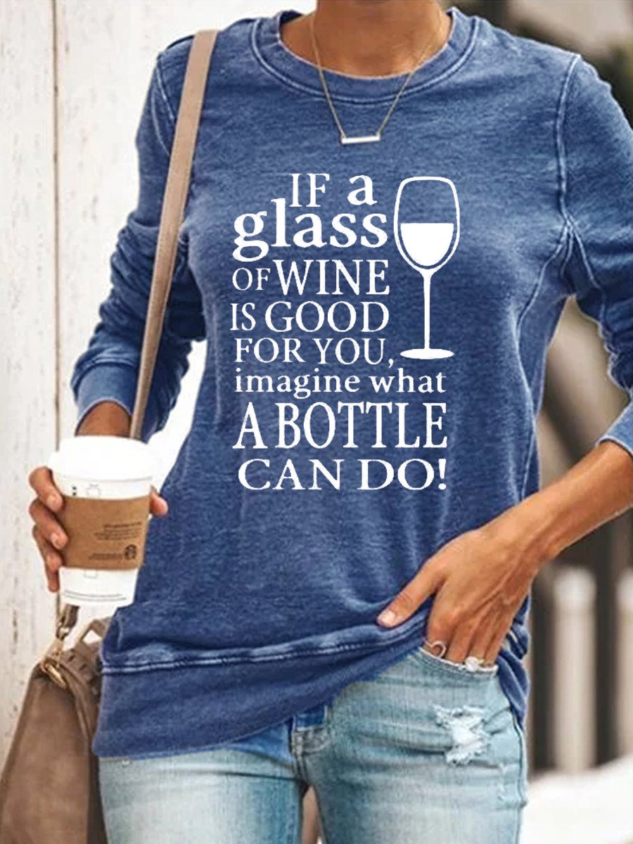 If A Glass of Wine Letter Casual Sweatshirts