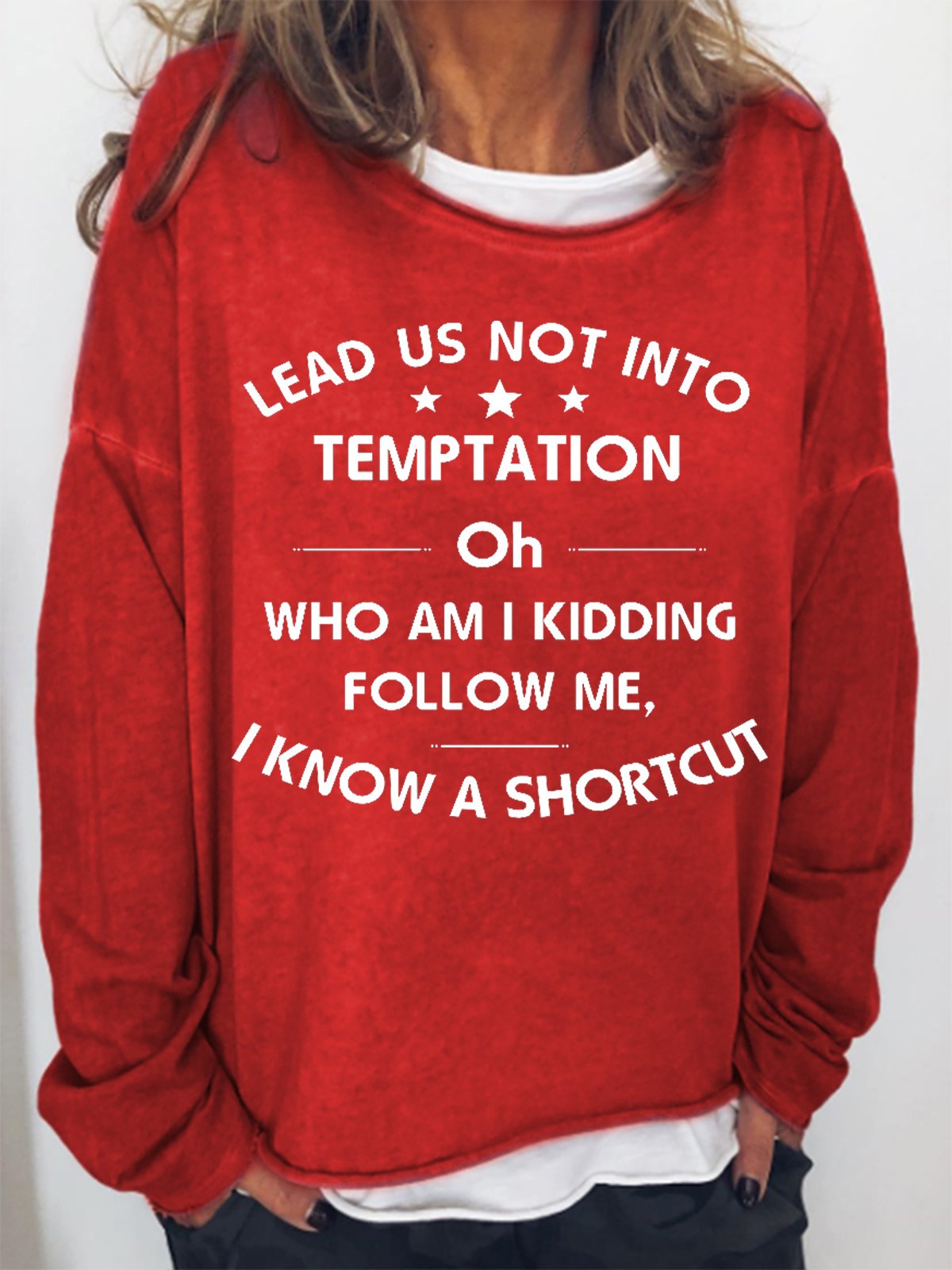 Lead Us Not Into Temptation Women's Sweatshirts