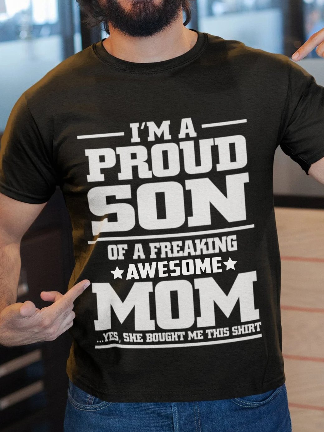 I Am A Proud Son Of A Awesome Mom T-shirt