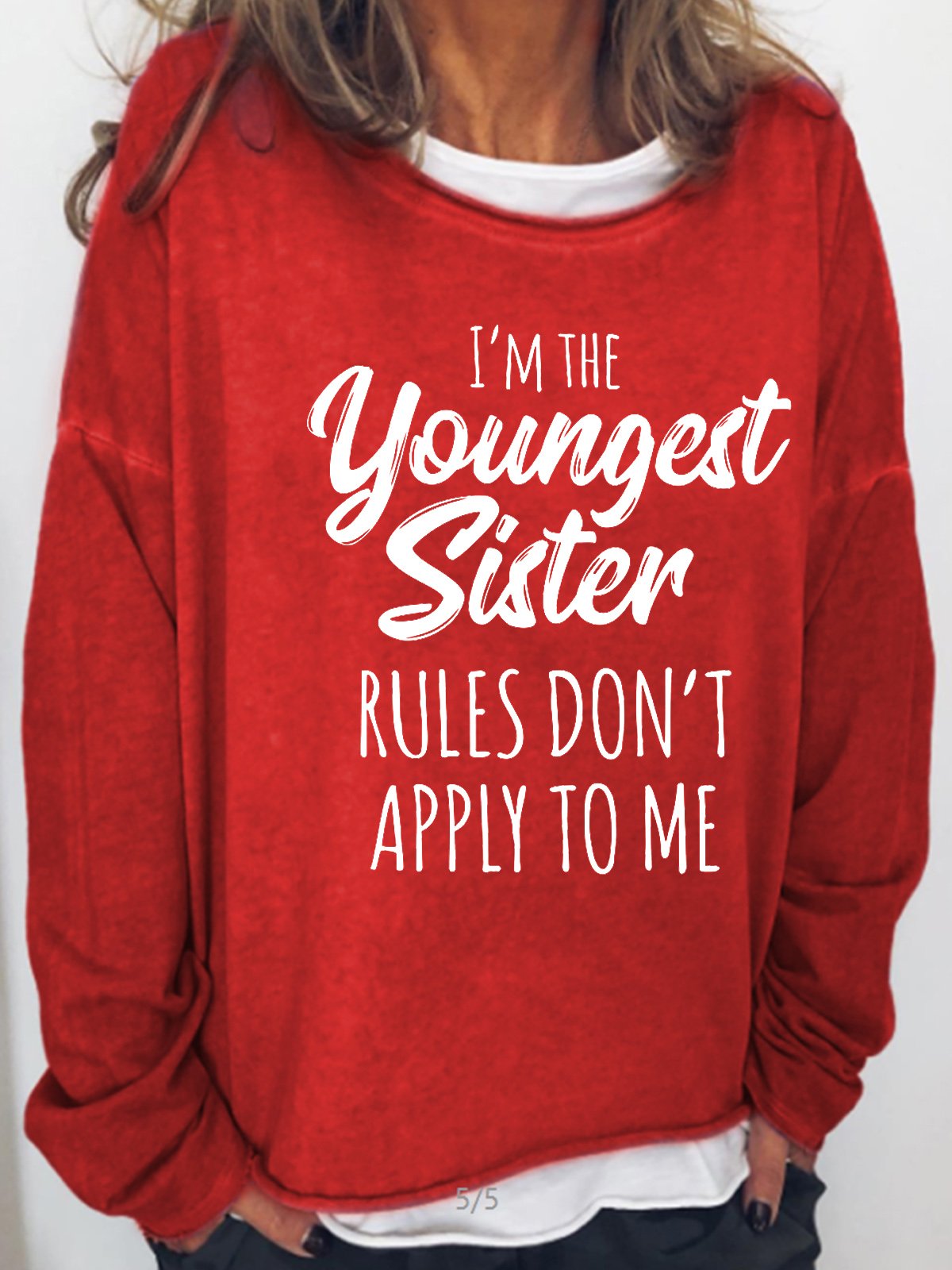 I Am The Youngest Sister Funny Casual Sweatshirt