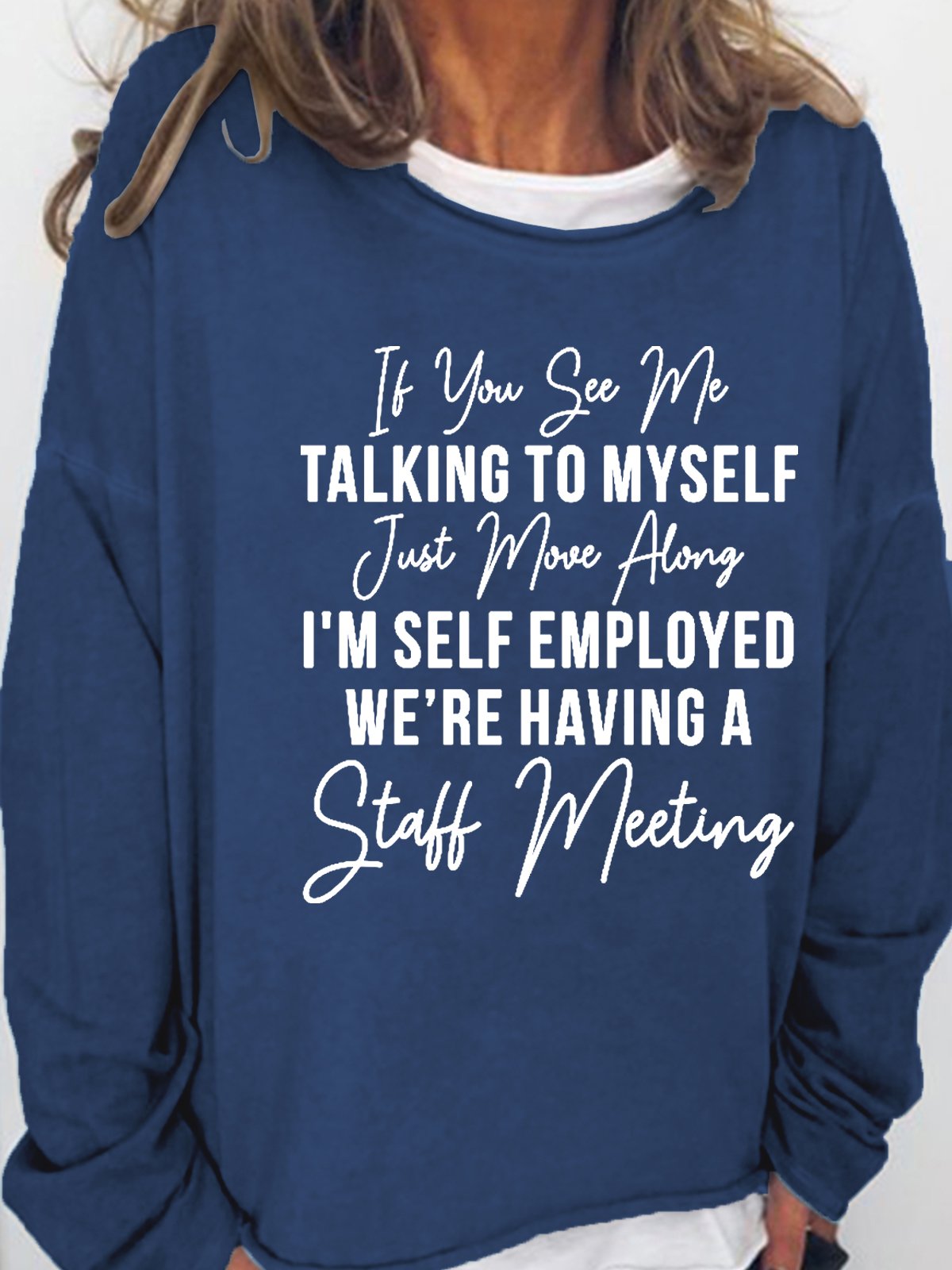 If You See Me Talking To Myself Loosen Letter Sweatshirts