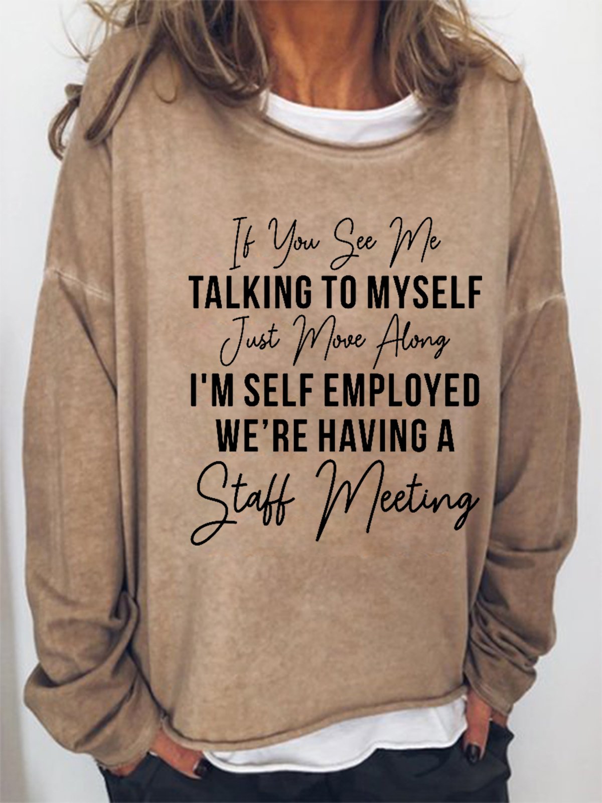 If You See Me Talking To Myself Loosen Letter Sweatshirts