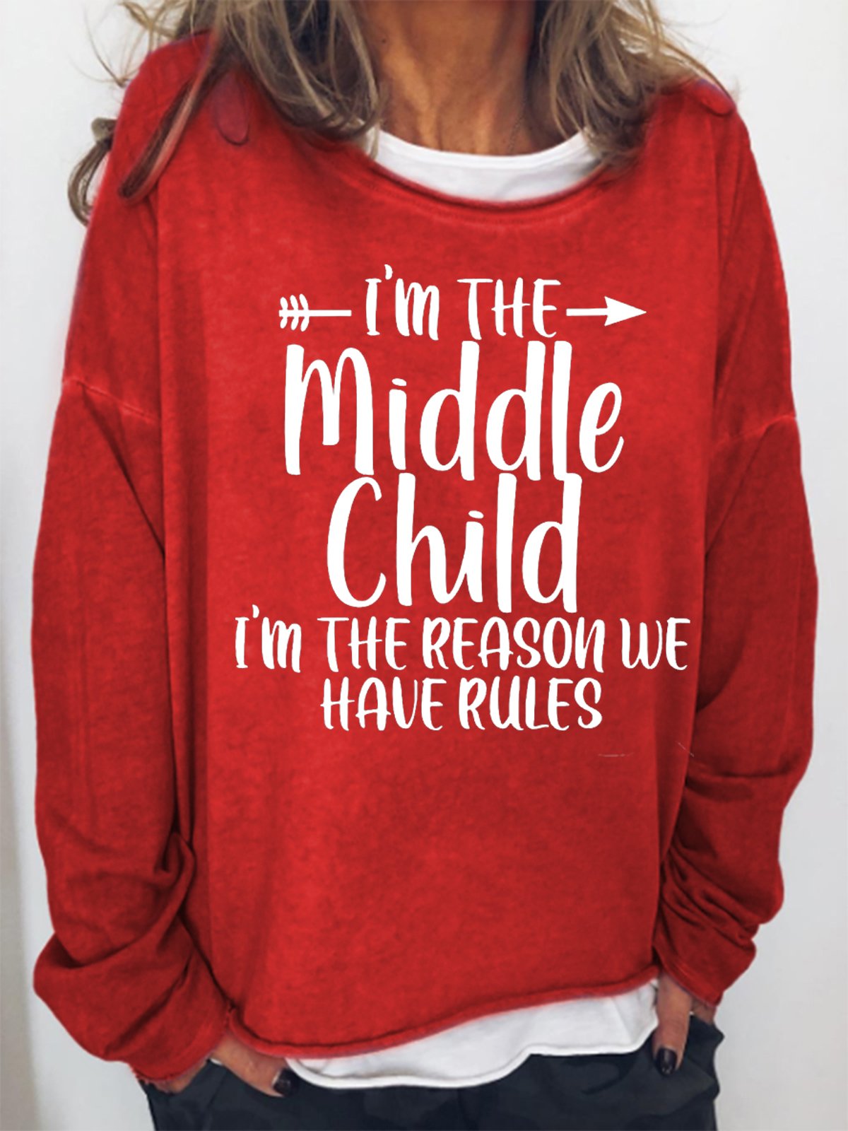 I'm The Middle Child I 'm The Reason We Have Rules Women's Sweatshirts