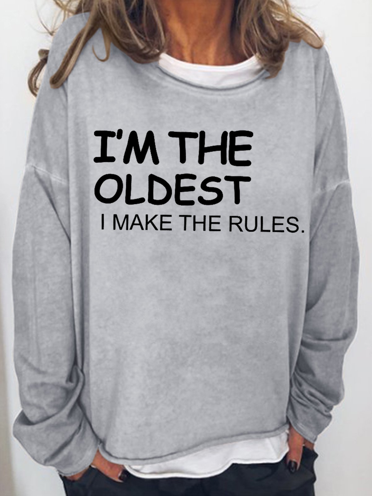 I'm The Oldest Women's Sweatshirts