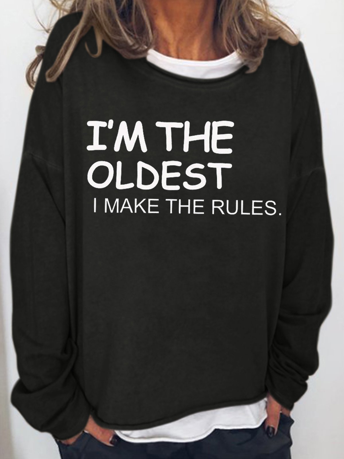 I'm The Oldest Women's Sweatshirts