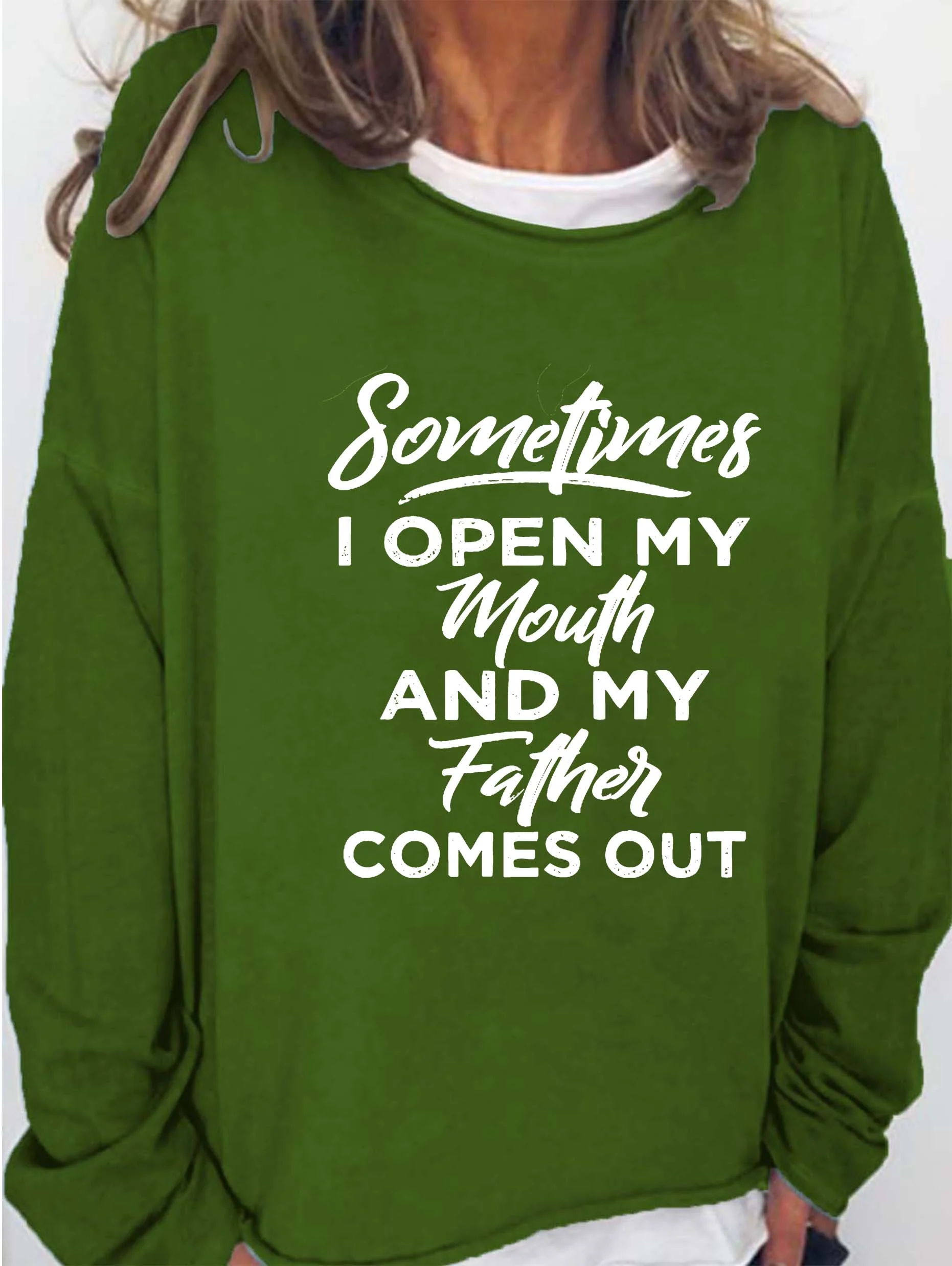 Sometimes I Open My Mouth And My Father Comes Out Women's Sweatshirts