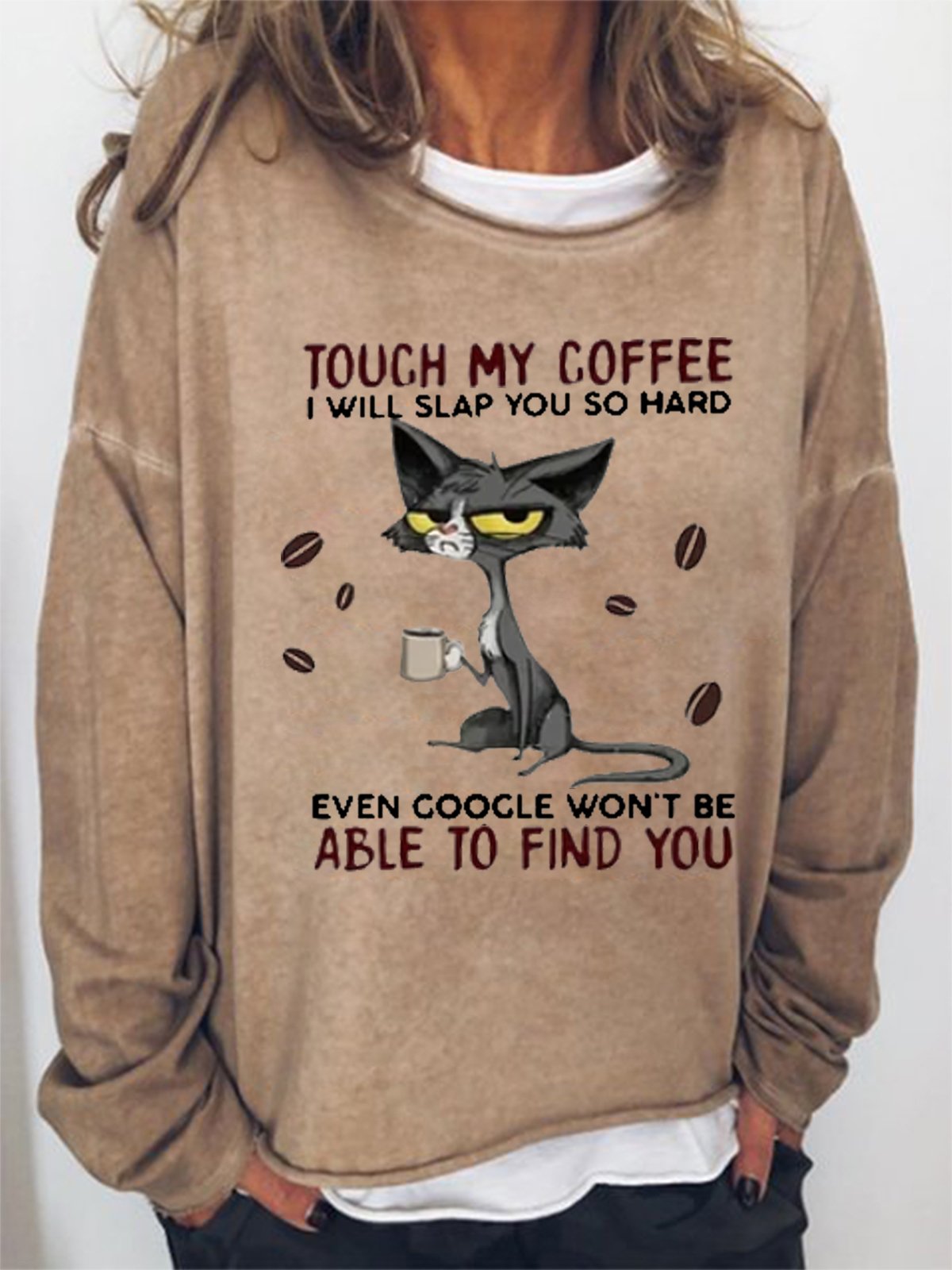 Touch My Coffee Women's Sweatshirts