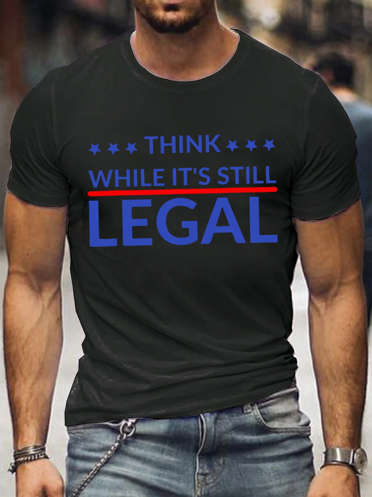 Think While Its Still Legal Cotton Casual Tshirts