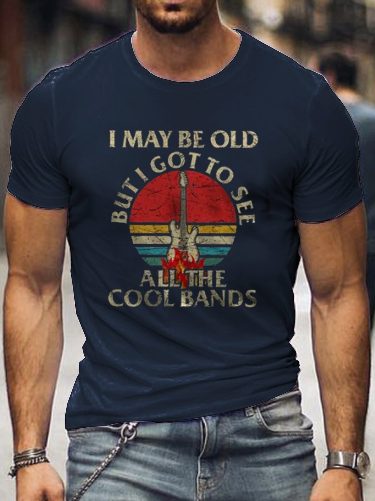 Men's I May Be Old But I Got to See All The Cool Bands Crew Neck T-shirt