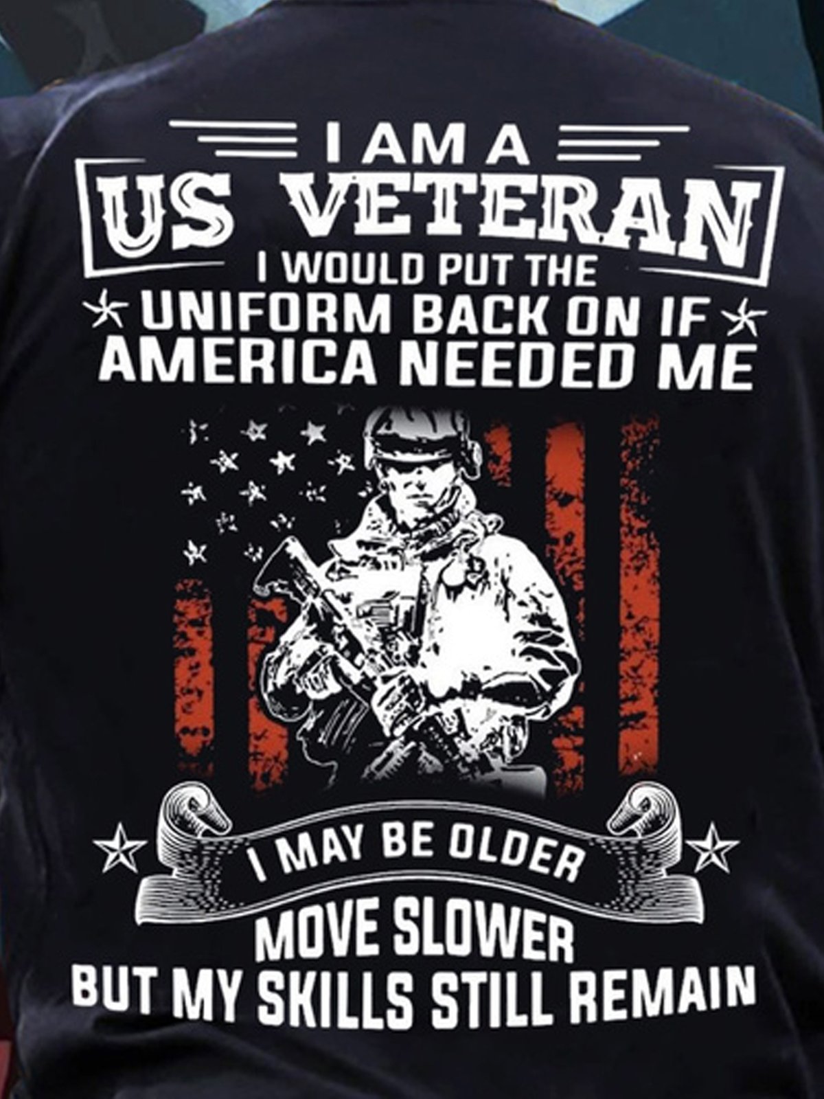 Men I Am A Us Veteran I Would Put The Uniform Back on If America Needed Me Short sleeve T-shirt