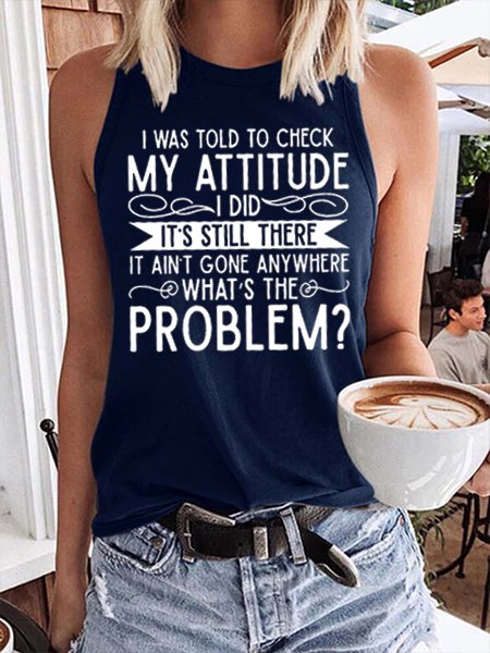 I Was Told To Check My Attitude Funny Tanks & Camis