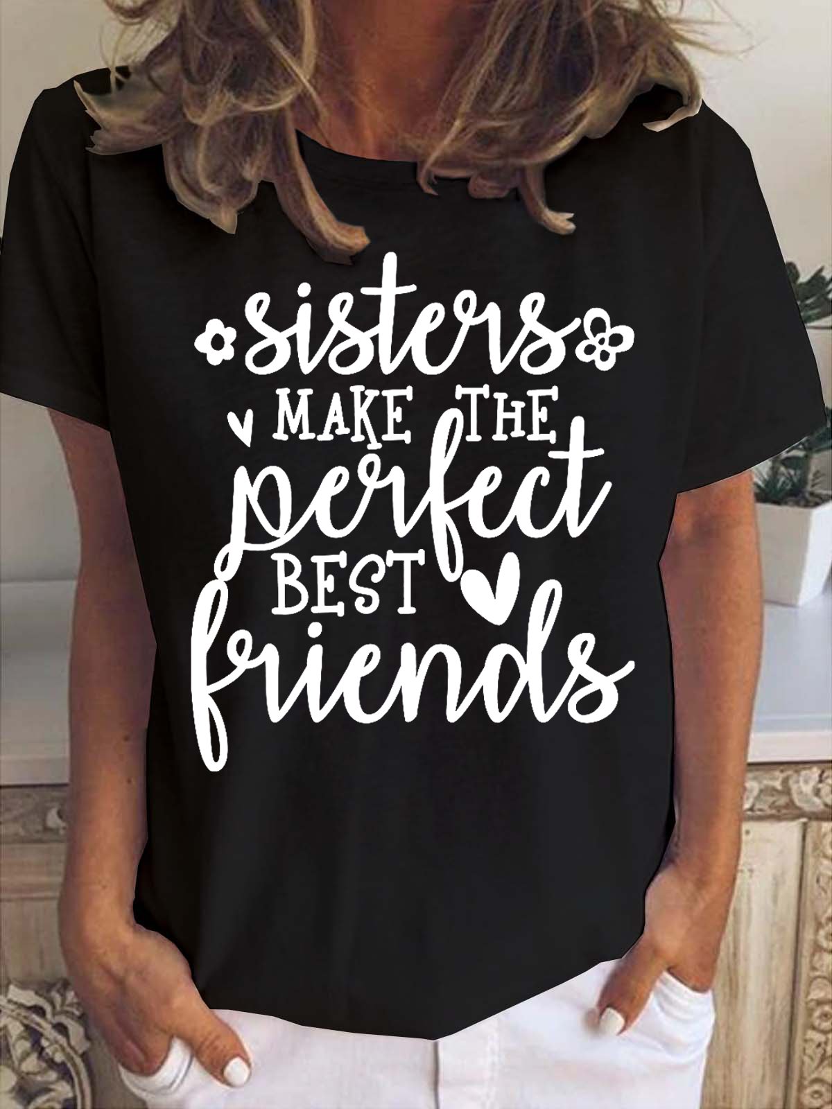 Sisters Make The Best Friends Women's Short sleeve tops