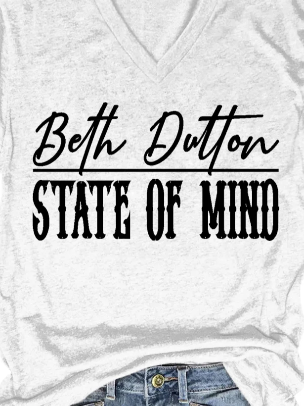 Beth Dutton State of Mind V Neck Short Sleeve T-shirt