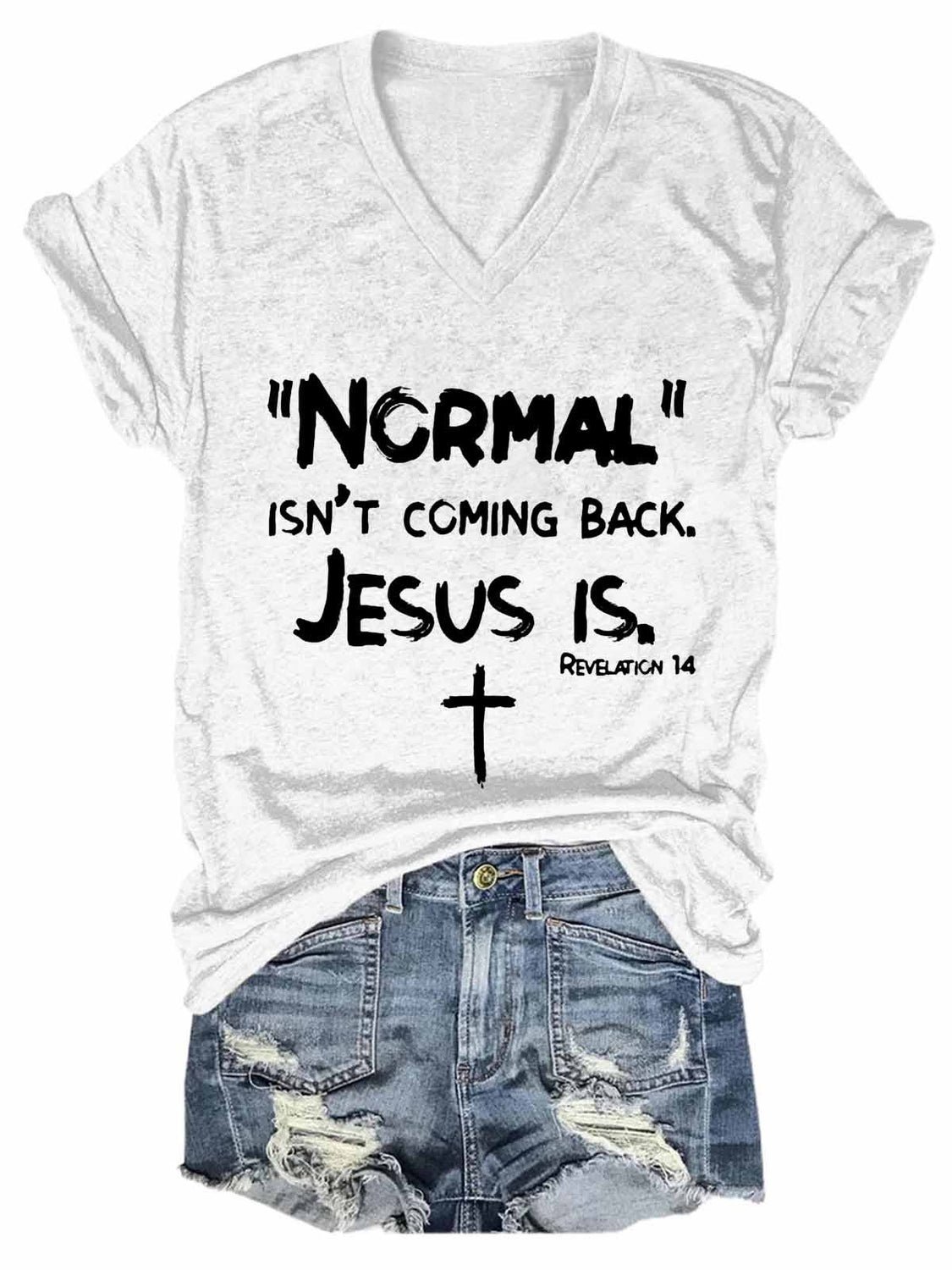 Religion,Jesus,Normal Isn't Coming Back But Jesus Is Revelation 14 Women's Short Sleeve T-Shirt