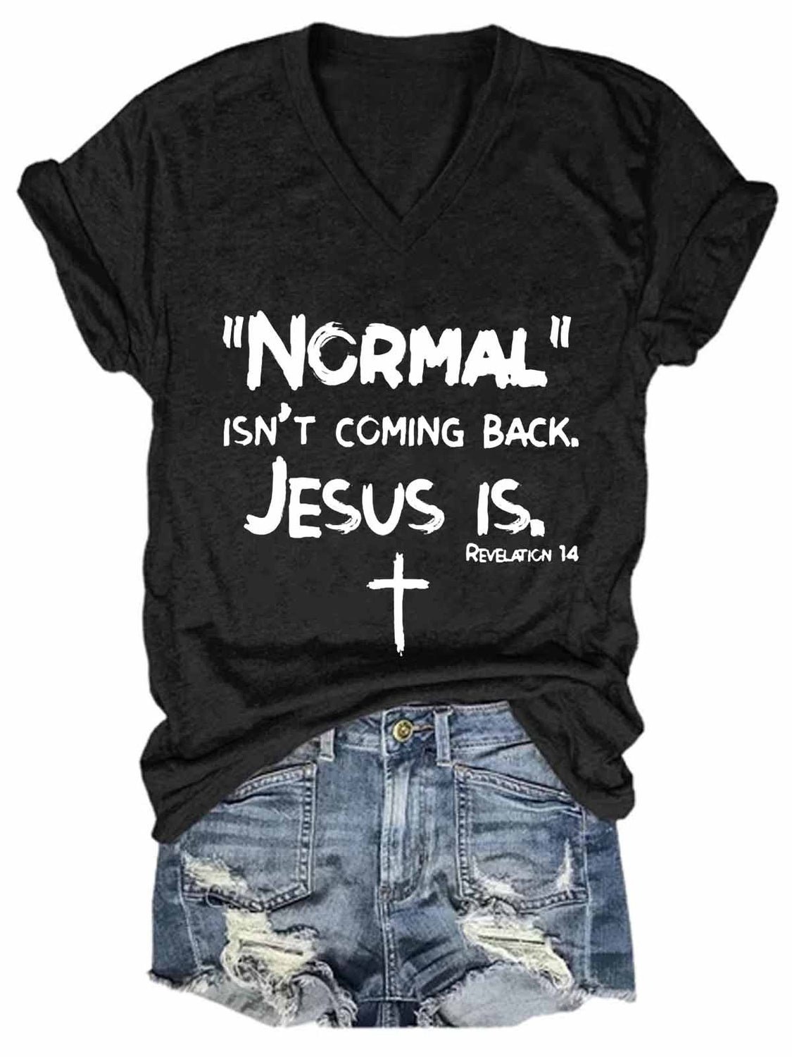 Religion,Jesus,Normal Isn't Coming Back But Jesus Is Revelation 14 Women's Short Sleeve T-Shirt