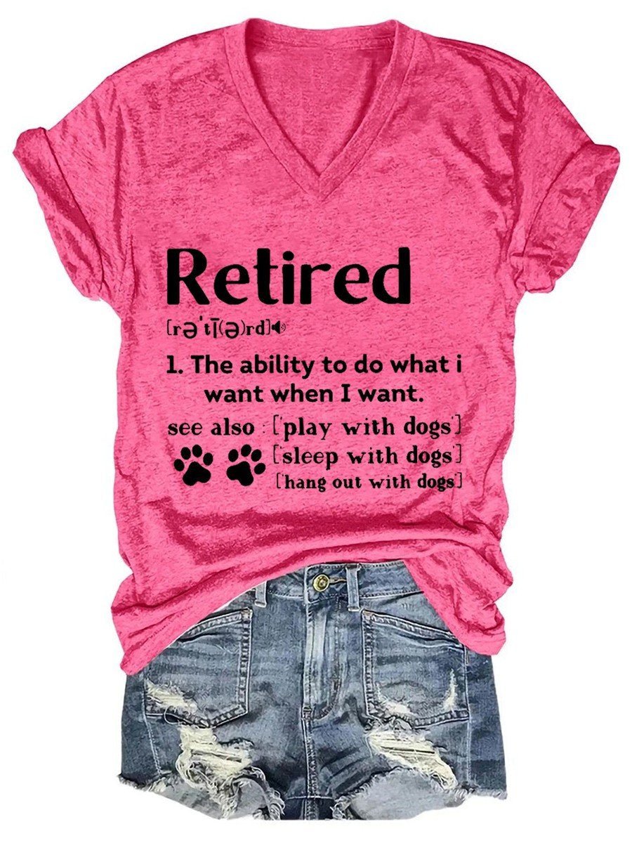 Retired Means To Have More Time With Dogs Shirts&Tops