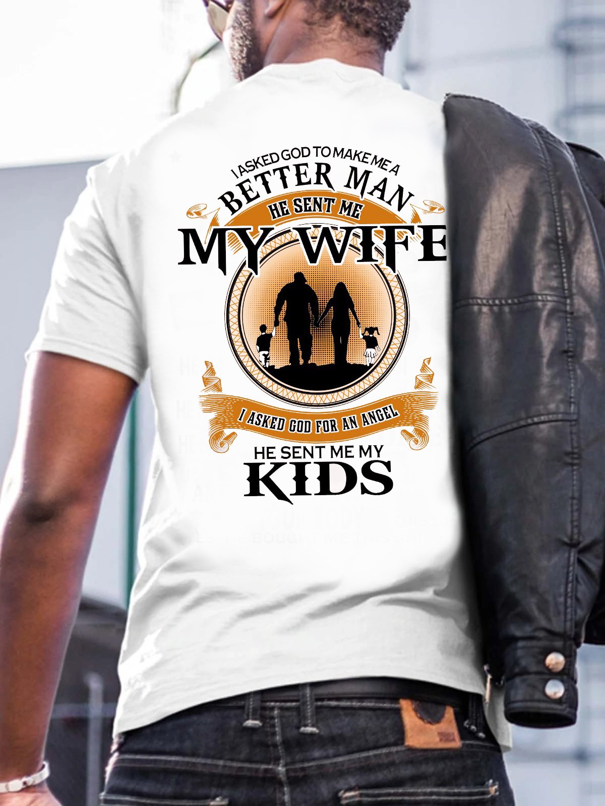 Asked God To Make Me A Better Man T-Shirt