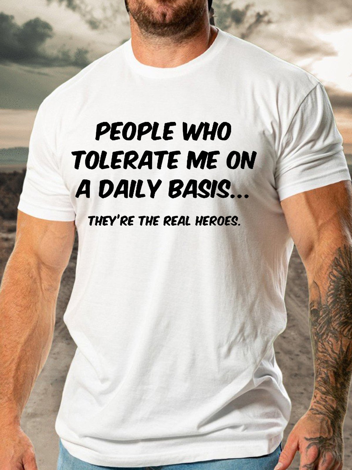 Funny People Who Tolerate Me On A Daily Basis T-Shirt