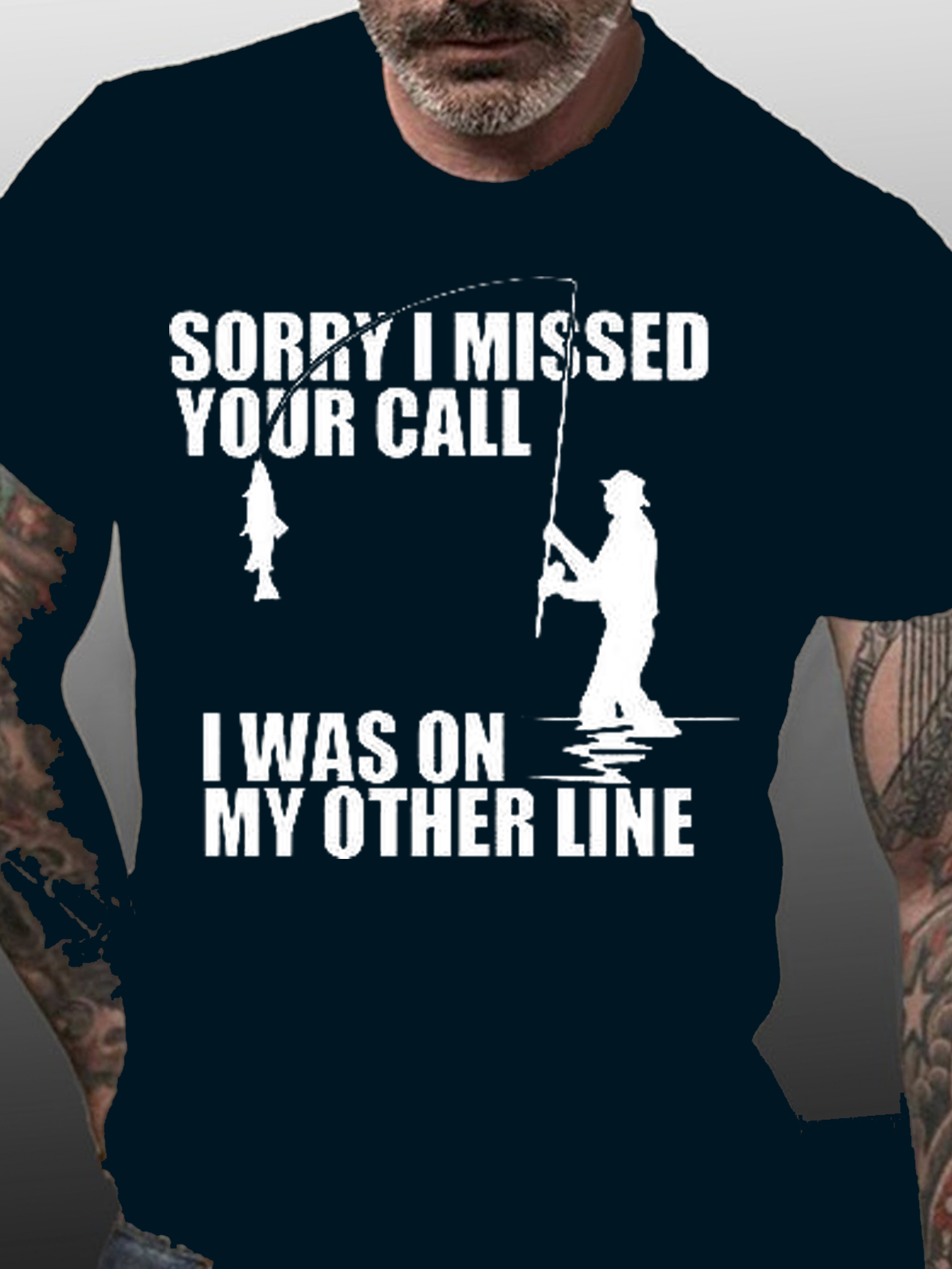 Sorry I Missed Your Call Was On Other Line Fishing Shirts&Tops