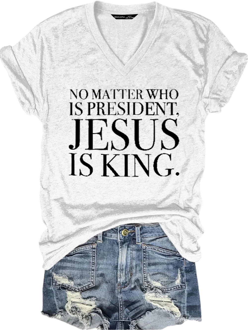 No Matter Who Is President Jesus Is King Casual Short Sleeve T-Shirt