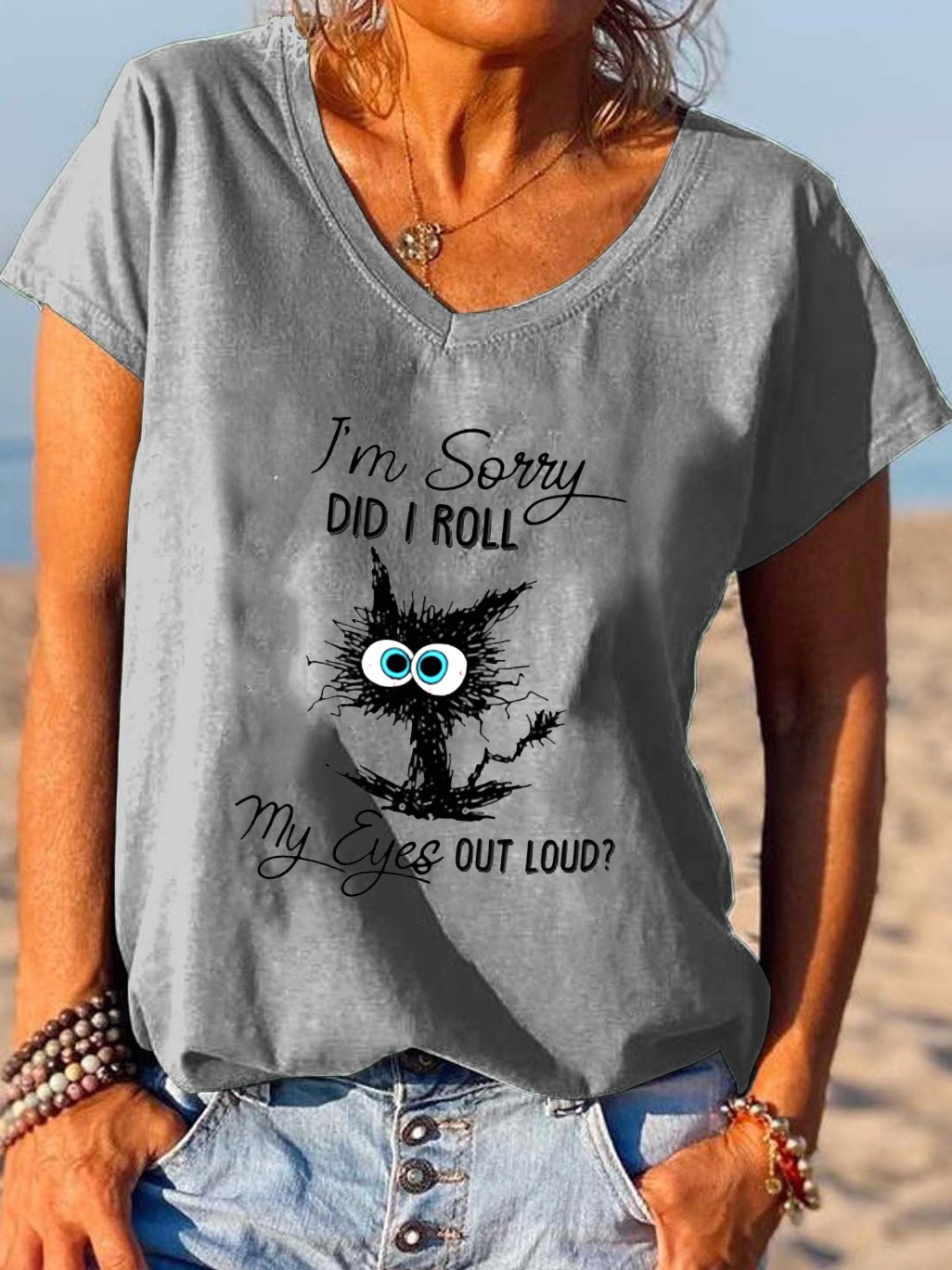 I‘m Sorry Did I Roll My Eyes Out Loud Funny Cat T-shirt