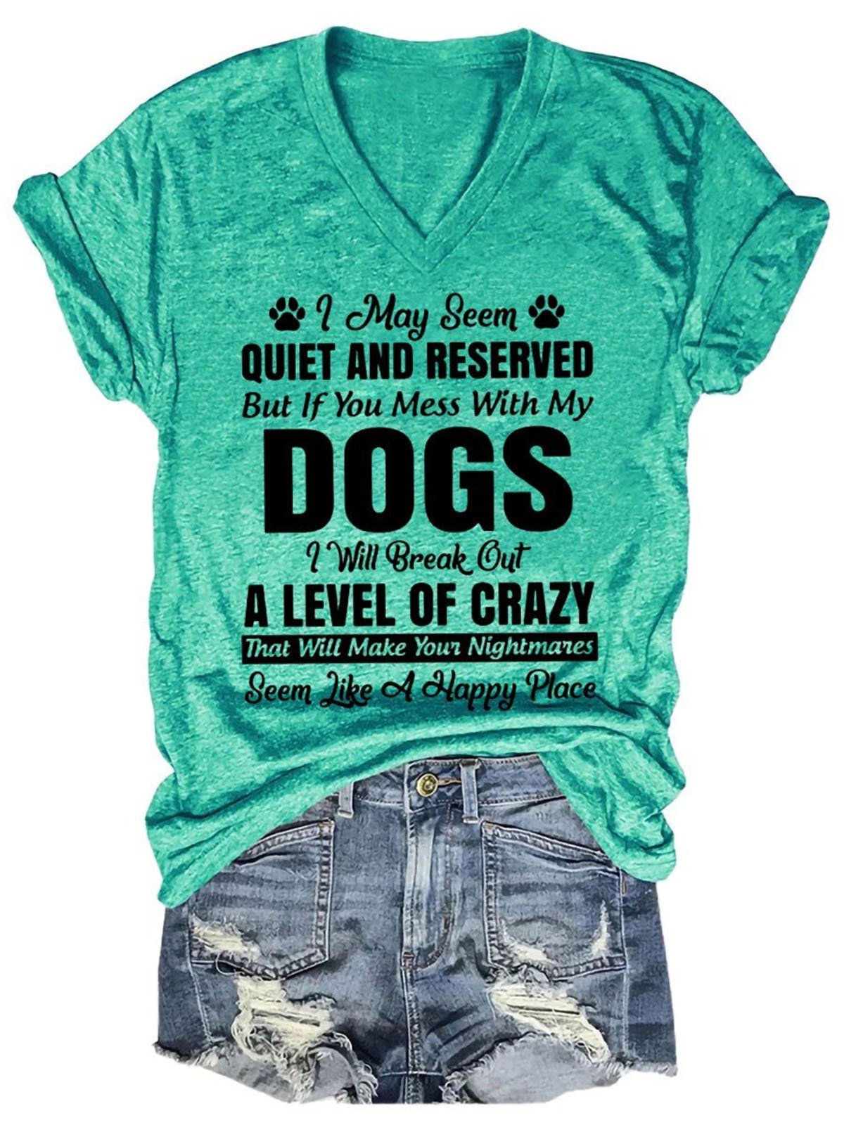 I May Seem Quiet And Reserved Women's Short Sleeve T-Shirt