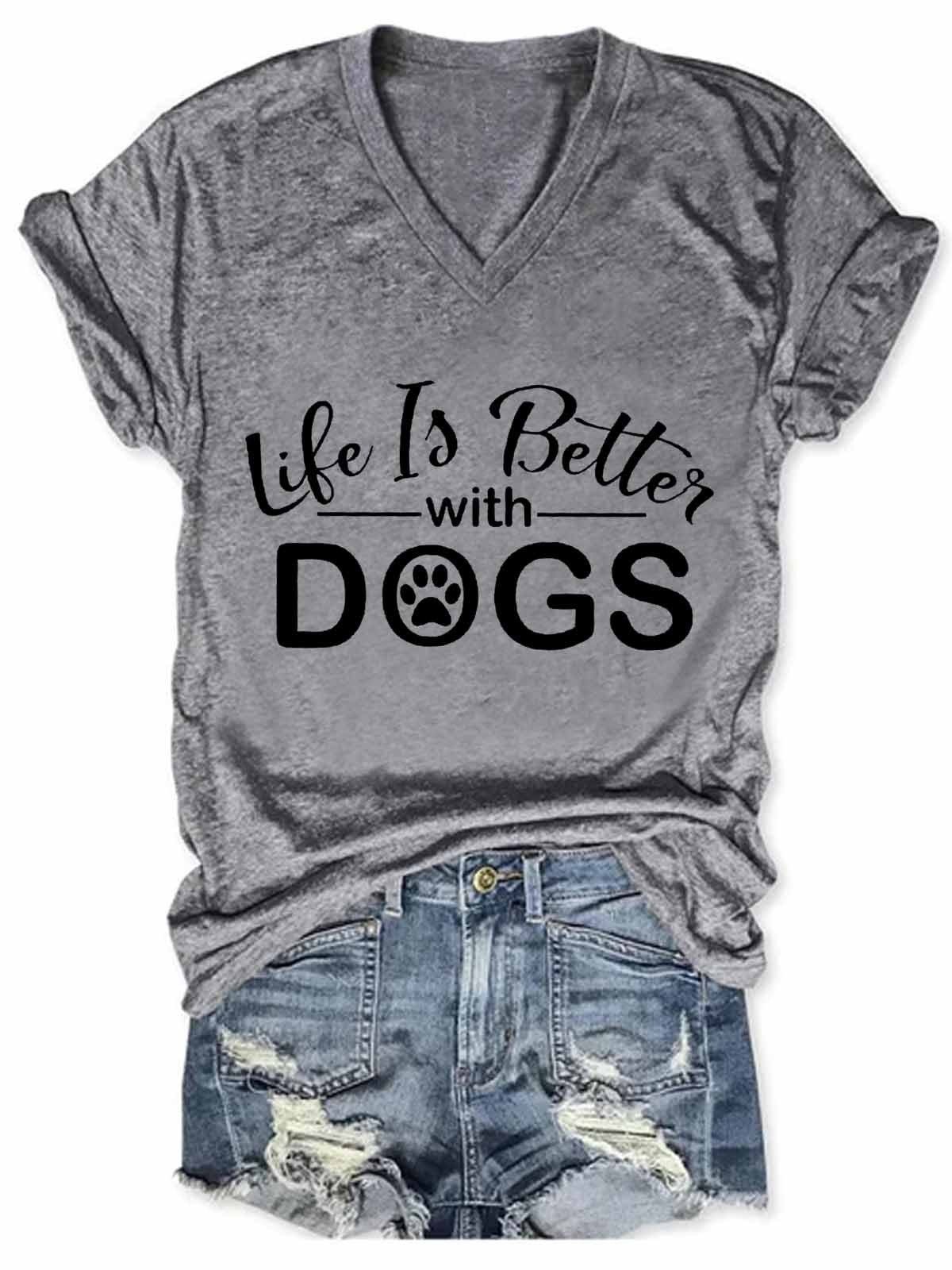 Animal,Dog,Life Is Better With Dogs Women's Short Sleeve T-Shirt