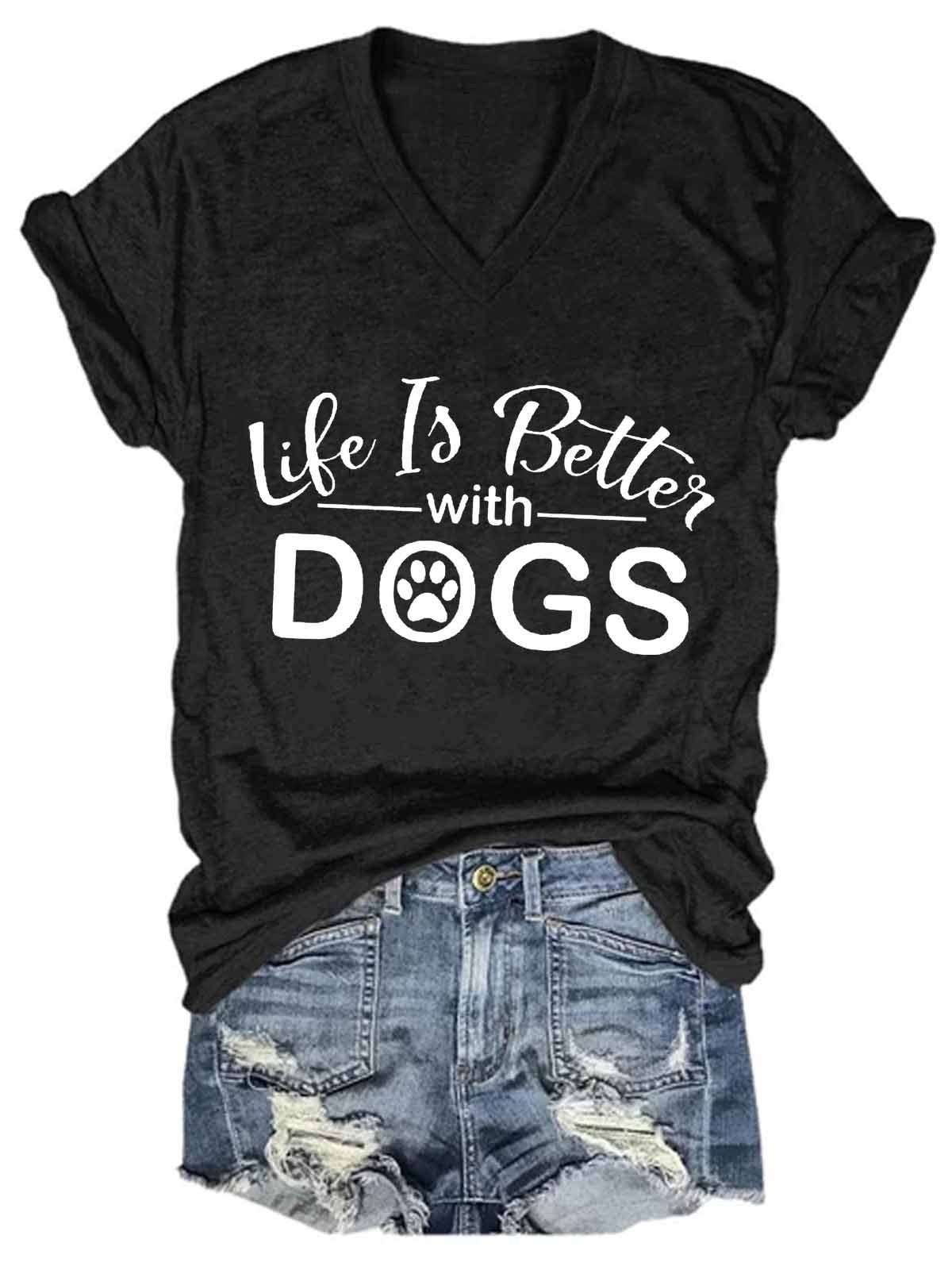 Animal,Dog,Life Is Better With Dogs Women's Short Sleeve T-Shirt