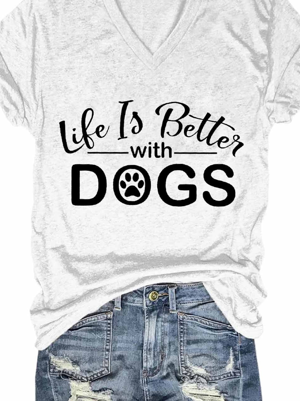 Animal,Dog,Life Is Better With Dogs Women's Short Sleeve T-Shirt